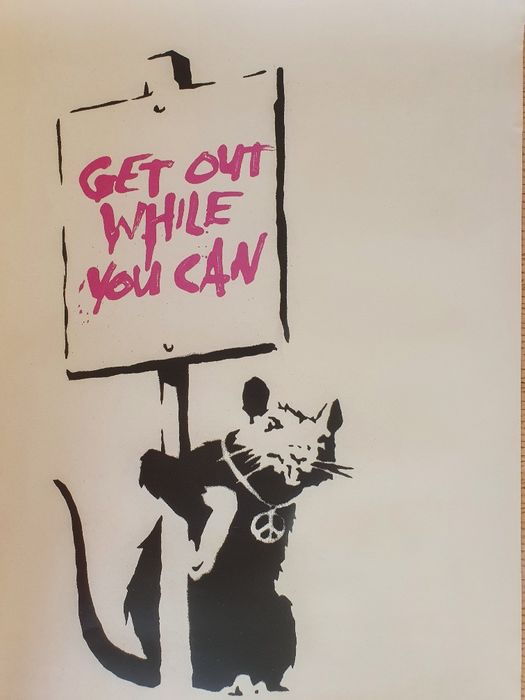 Banksy (after) - Get Out While You Can - World Of Banksy - 2020 | Barnebys