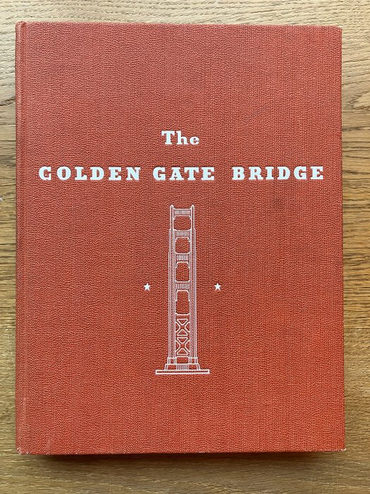 Joseph B. Strauss, Chief Engineer - The Golden Gate Bridge - 1938 ...