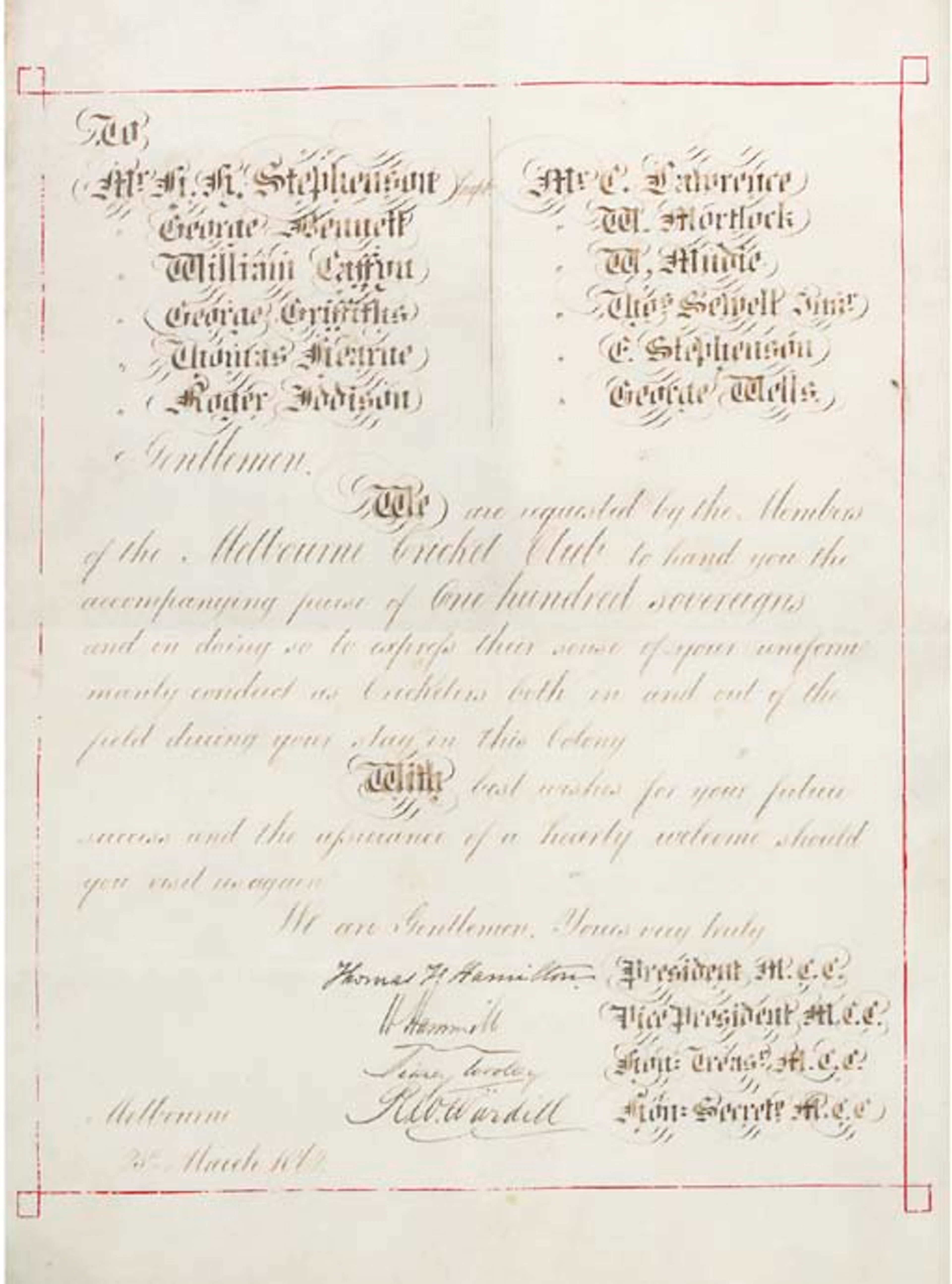 FIRST TOUR OF AUSTRALIA, 1861-62 -- A one-page autograph letter in ink on paper, signed "Thomas T. Hamilton, President M.C.C., M. Hammell, Vice President M.C.C., Jimmy Woolley, Hon: