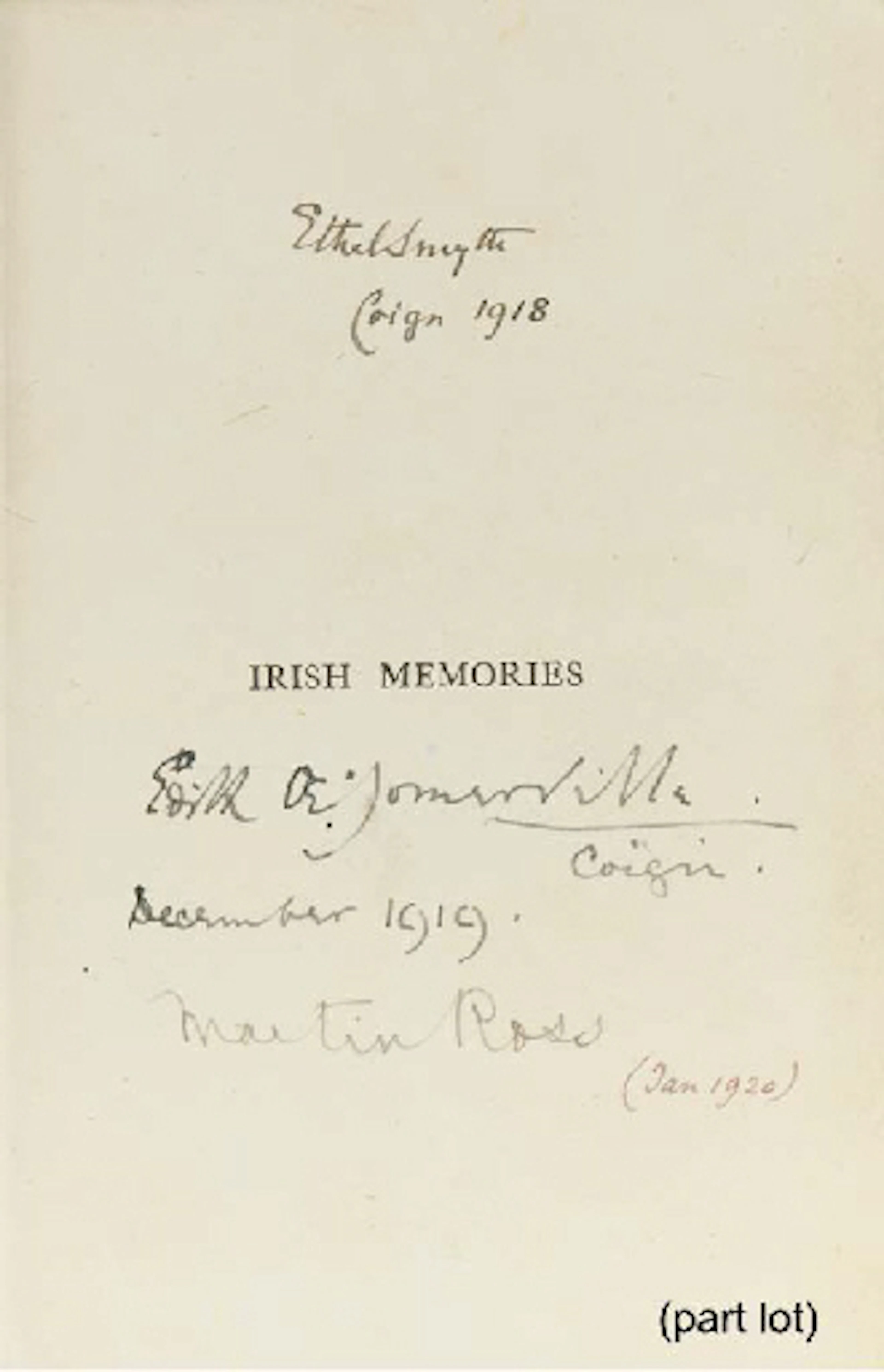 SOMERVILLE, Edith Anna Oenone & Violet Florence MARTIN. Irish Memories ... fourth impression, London: Longmans, Green and Co., 1918. 8° (220 x 145mm). Half title, half tone portrait