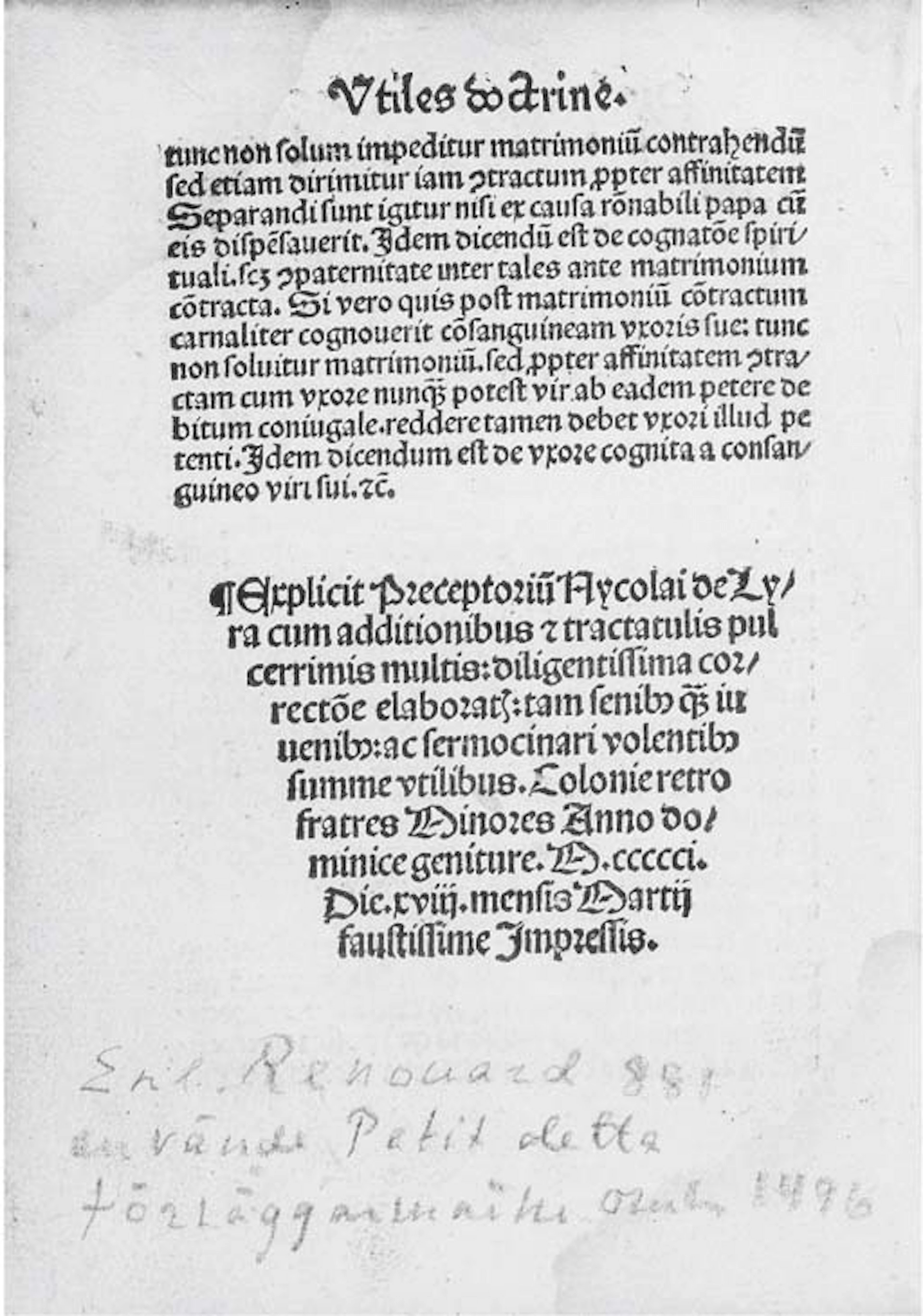 HENRICUS DE FRIMARIA. Praeceptorium Nycolai de Lyra sive expositio tripharia putilis in decalogum legis divine. Cologne: Retro Minores, 1501. [Bound with] NIDER, Johannes. Consolatorium timoratae cons