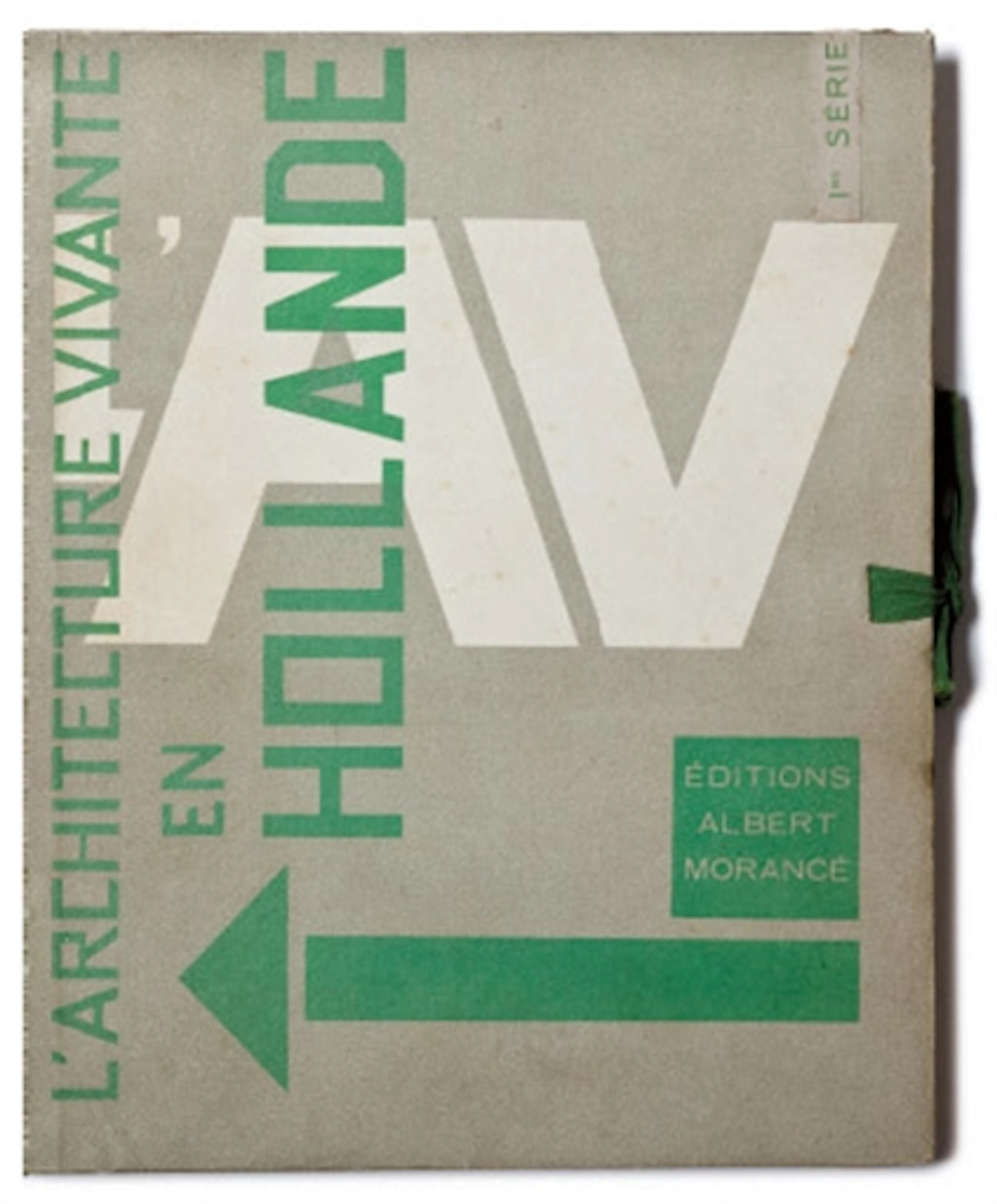 L'Architecture vivante en Hollande. Le Groupe "De Stijl" et l'école d'Amsterdam