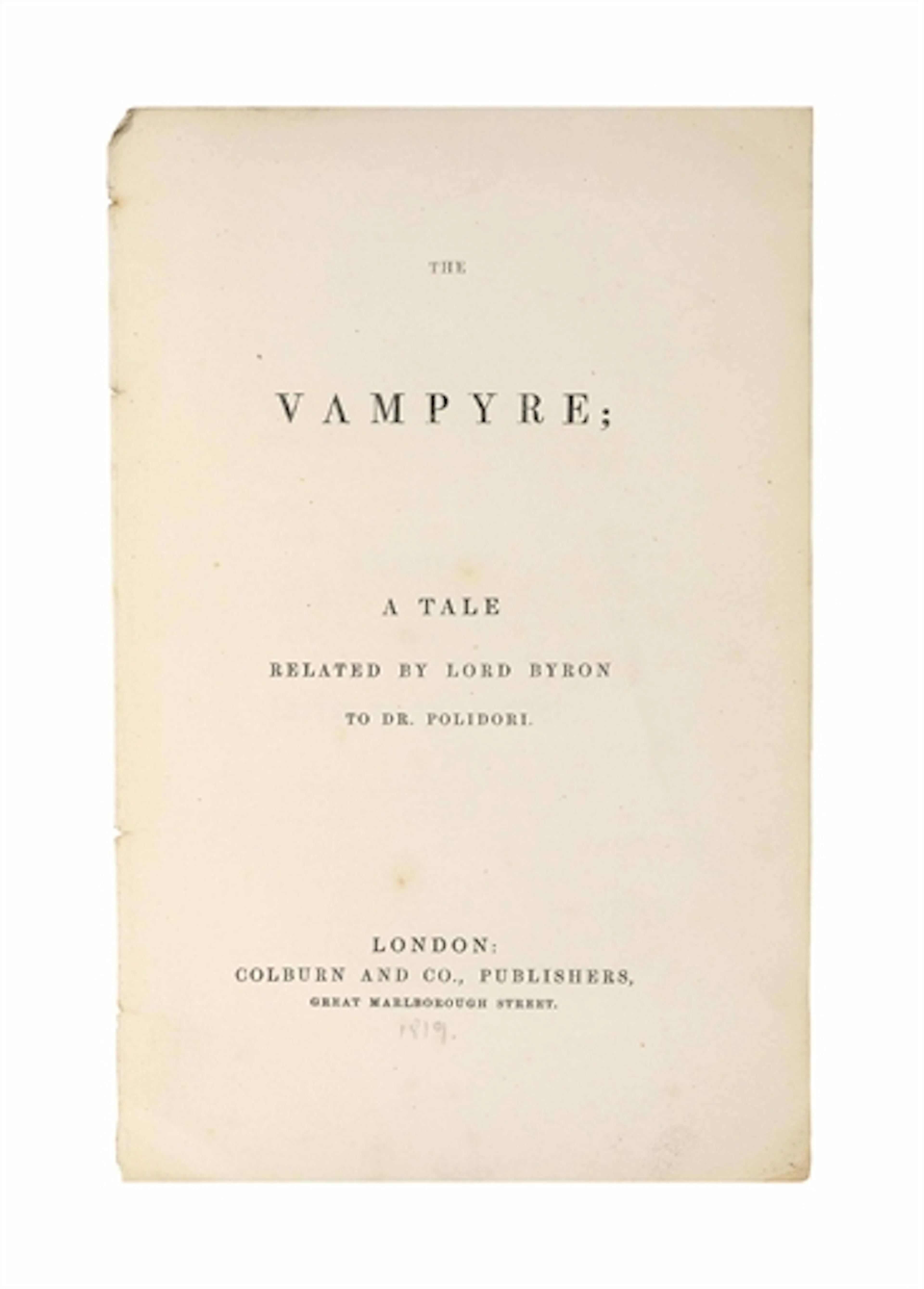 POLIDORI, John William (1795-1821). The Vampyre; A Tale related by Lord Byron to Dr. Polidori. London: Colburn and Co., [c. 1819].