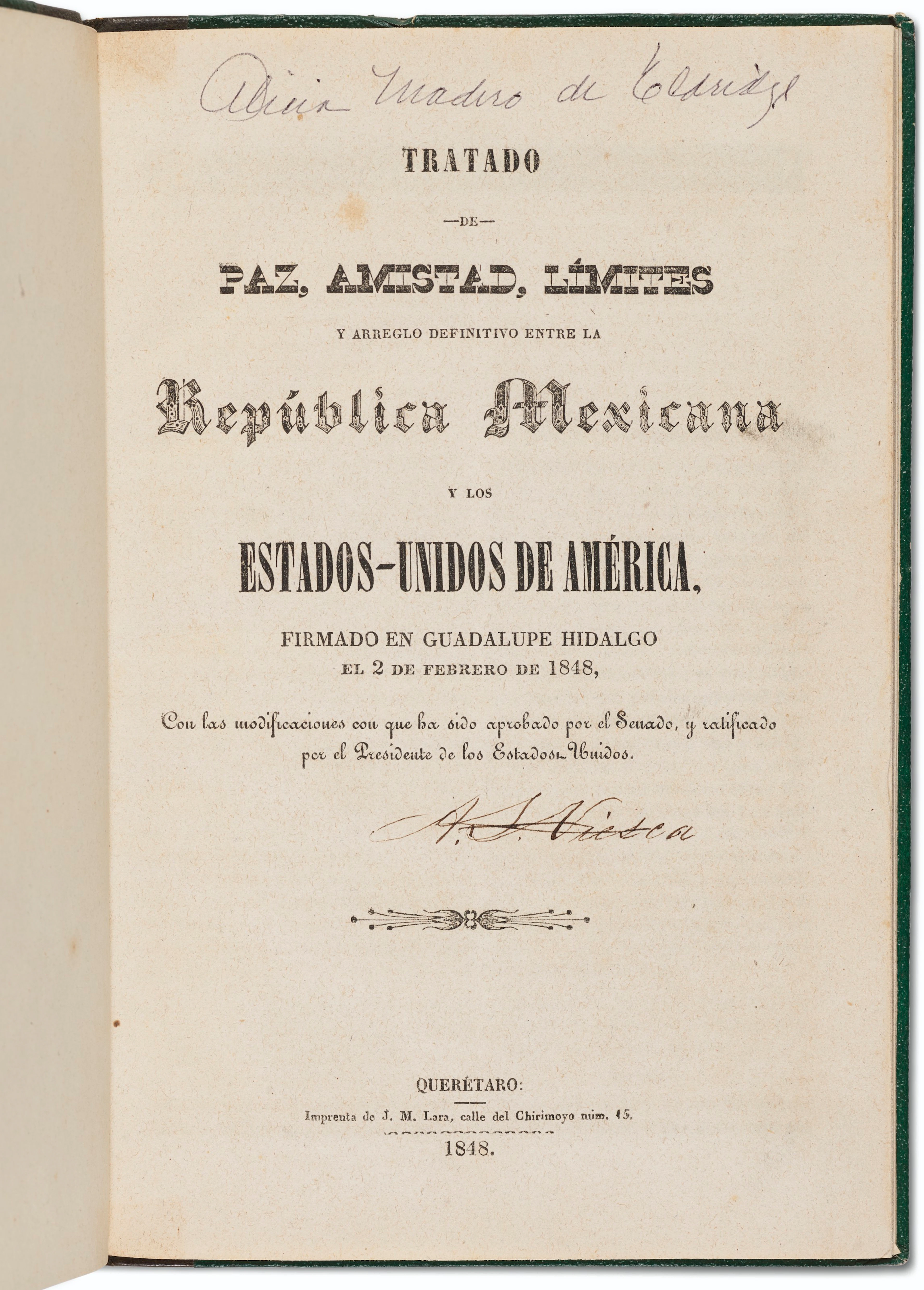 Treaty of Guadalupe Hidalgo Inscribed by Francisco Madero