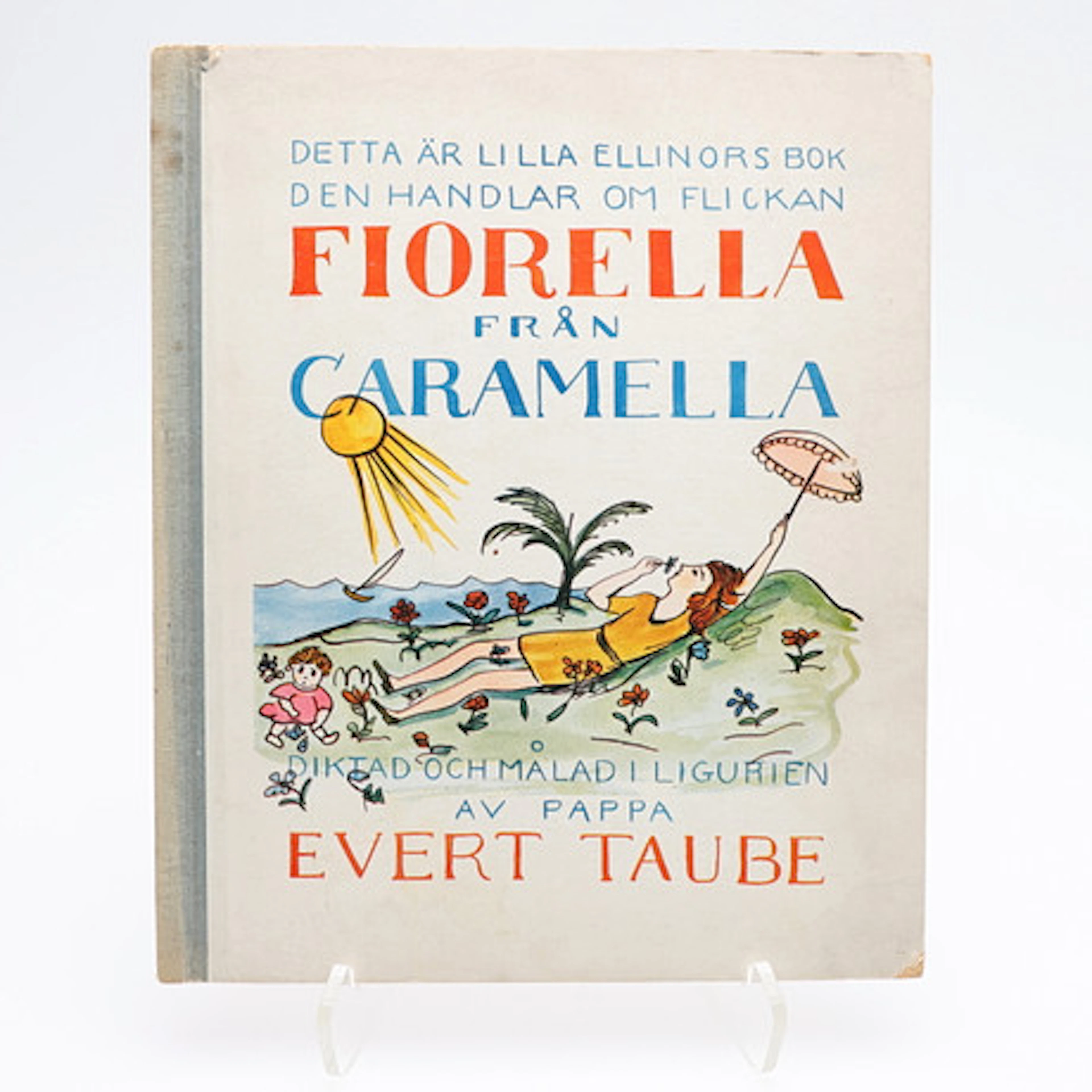EVERT TAUBES OVANLIGA BARNBOK FIORELLA FRÅ…