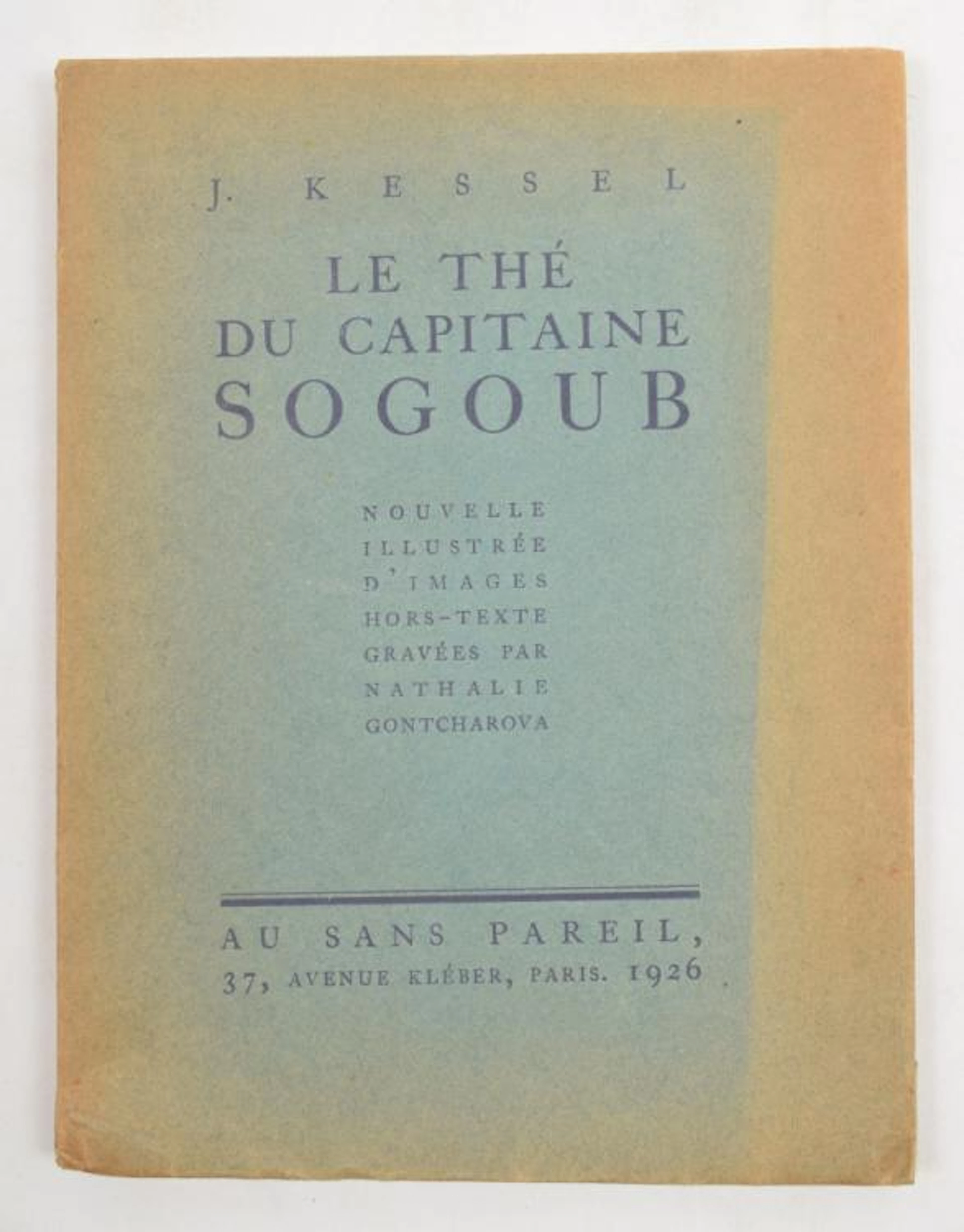[Gontcharova] J. Kessel. Le thé du capitaine Sogoub.
