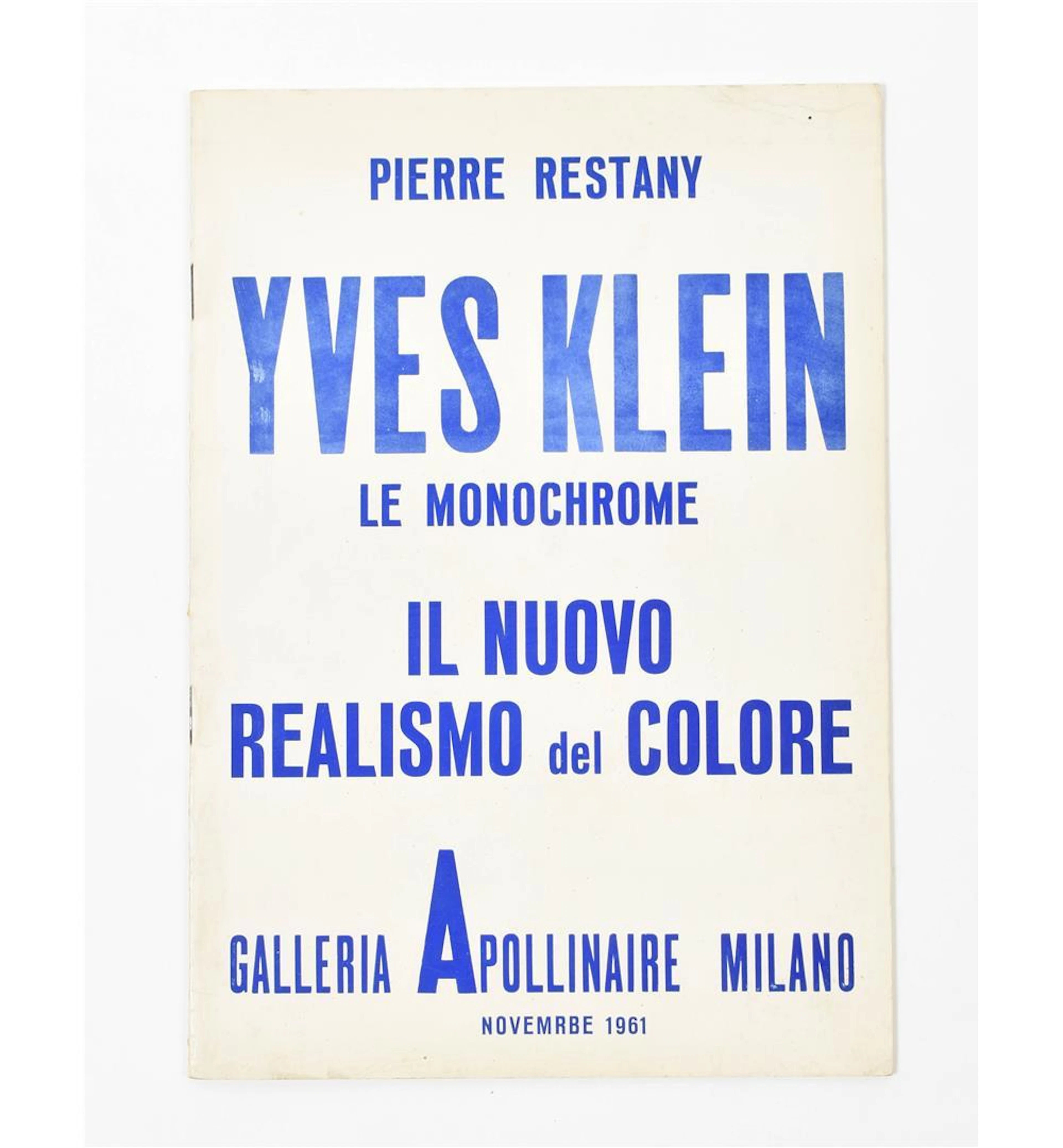 [1960S] PIERRE RESTANY, YVES KLEIN: LE MONOCHROME. IL NUOVO REALISMO DEL COLORE