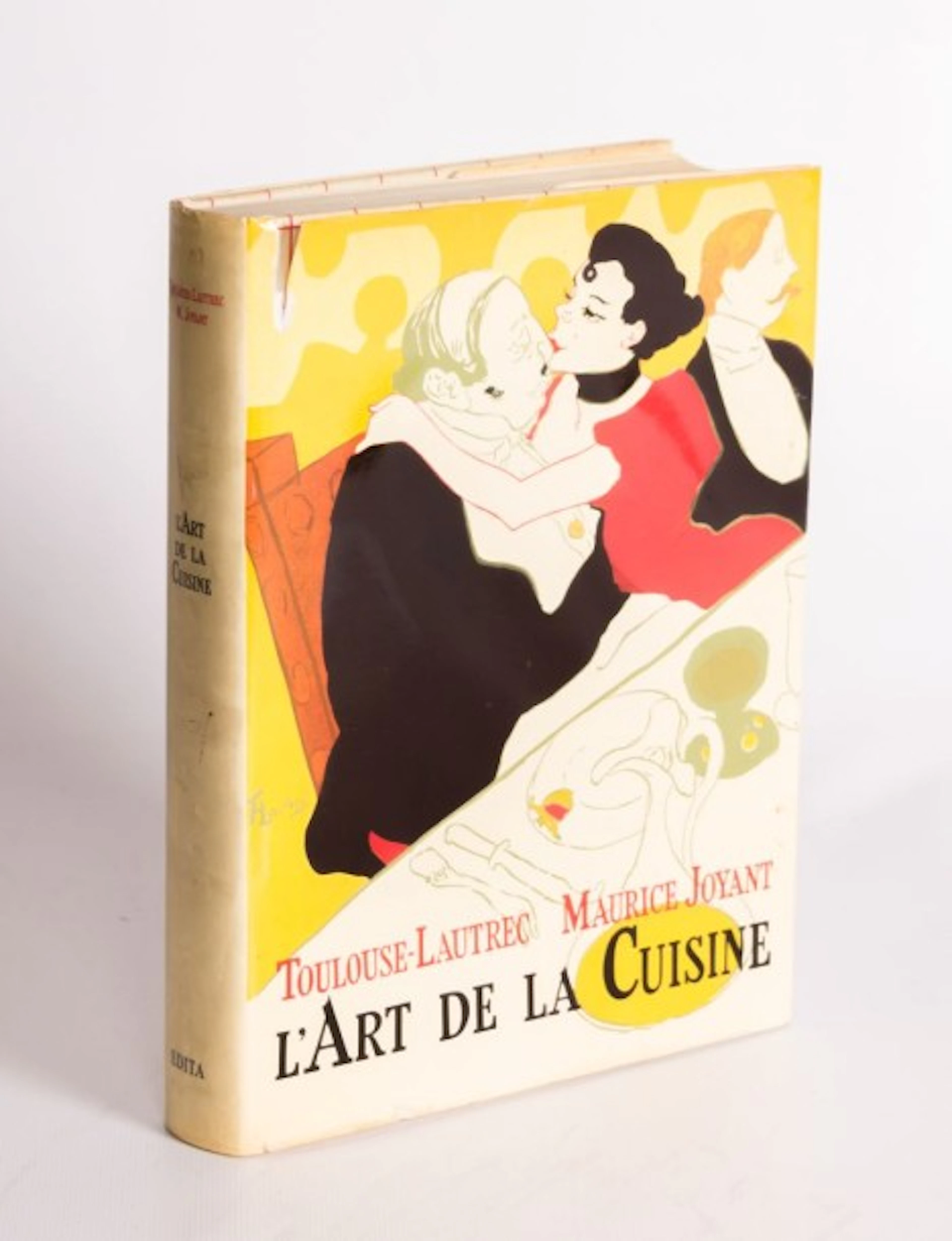 TOULOUSE LAUTREC et MAURICE JOYANT - L'art de la cuisine - Edita...