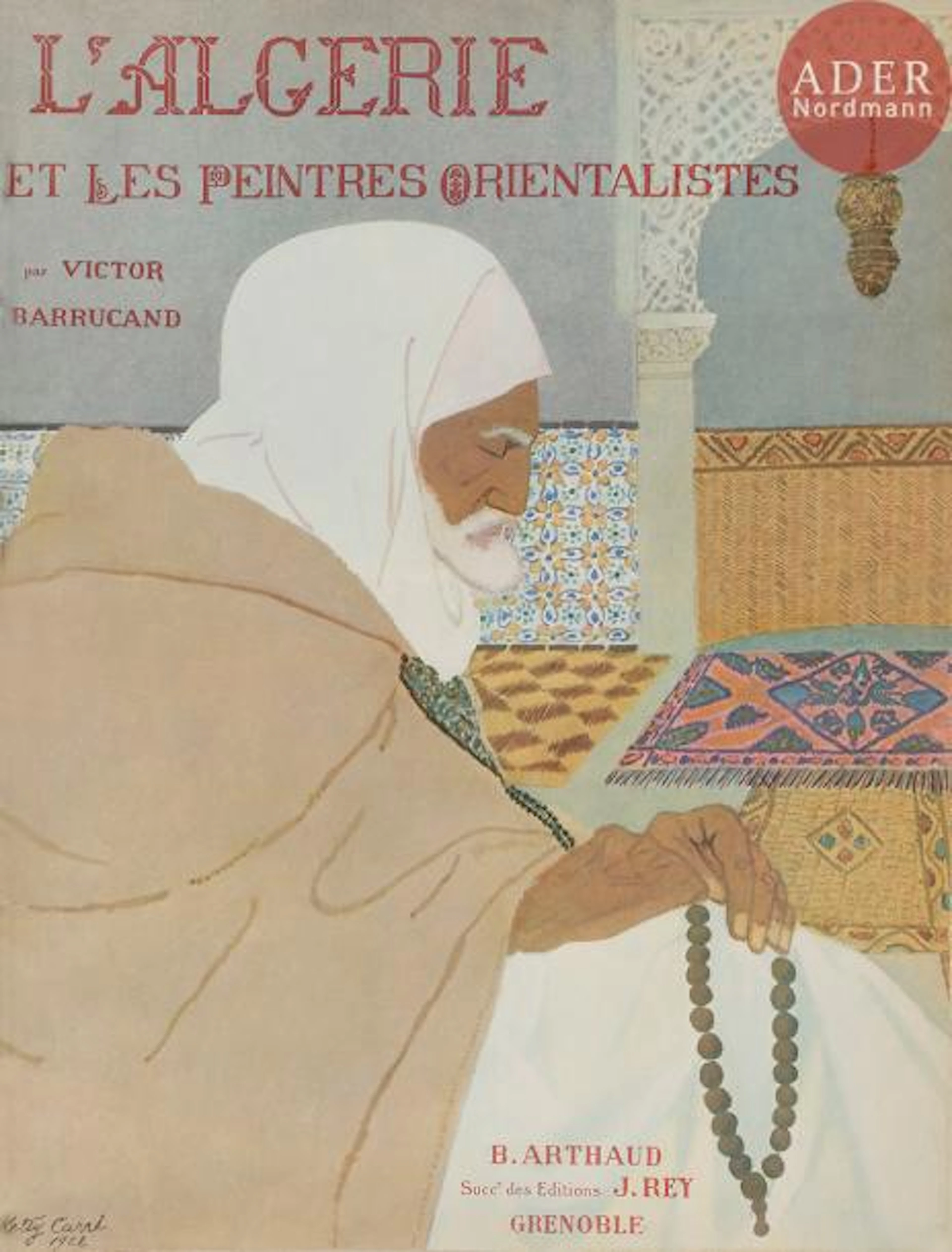 V. BARRUCAND L’Algérie et les peintres orientalistes,…