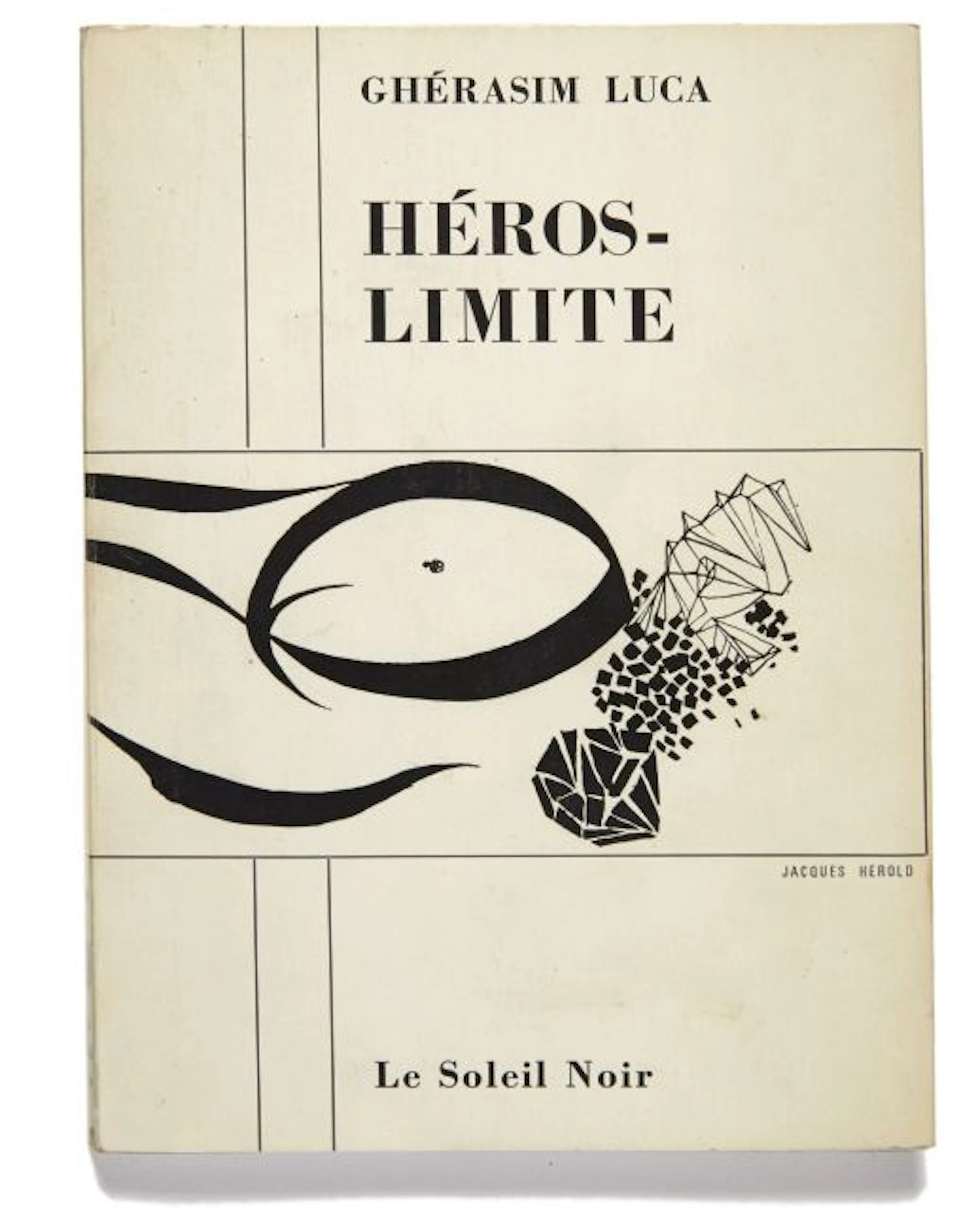 GHERASIM LUCA. HEROS-LIMITE. Paris, Edition Le Soleil Noir, 1970 In-8