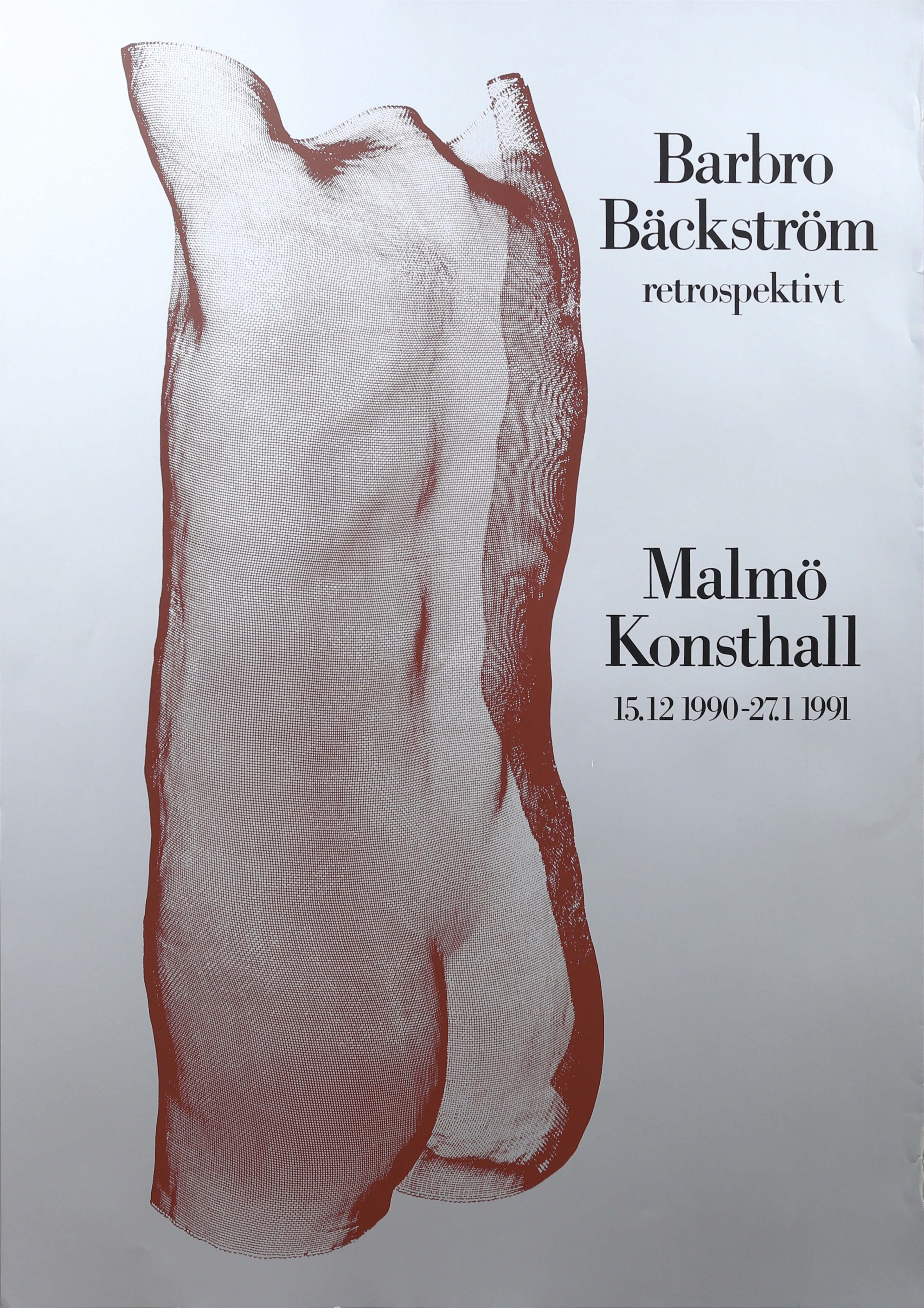 UTSTÄLLNINGSAFFISCH, Barbro Bäckström Retrospektivt, Malmö Konsthall 1990-1991.