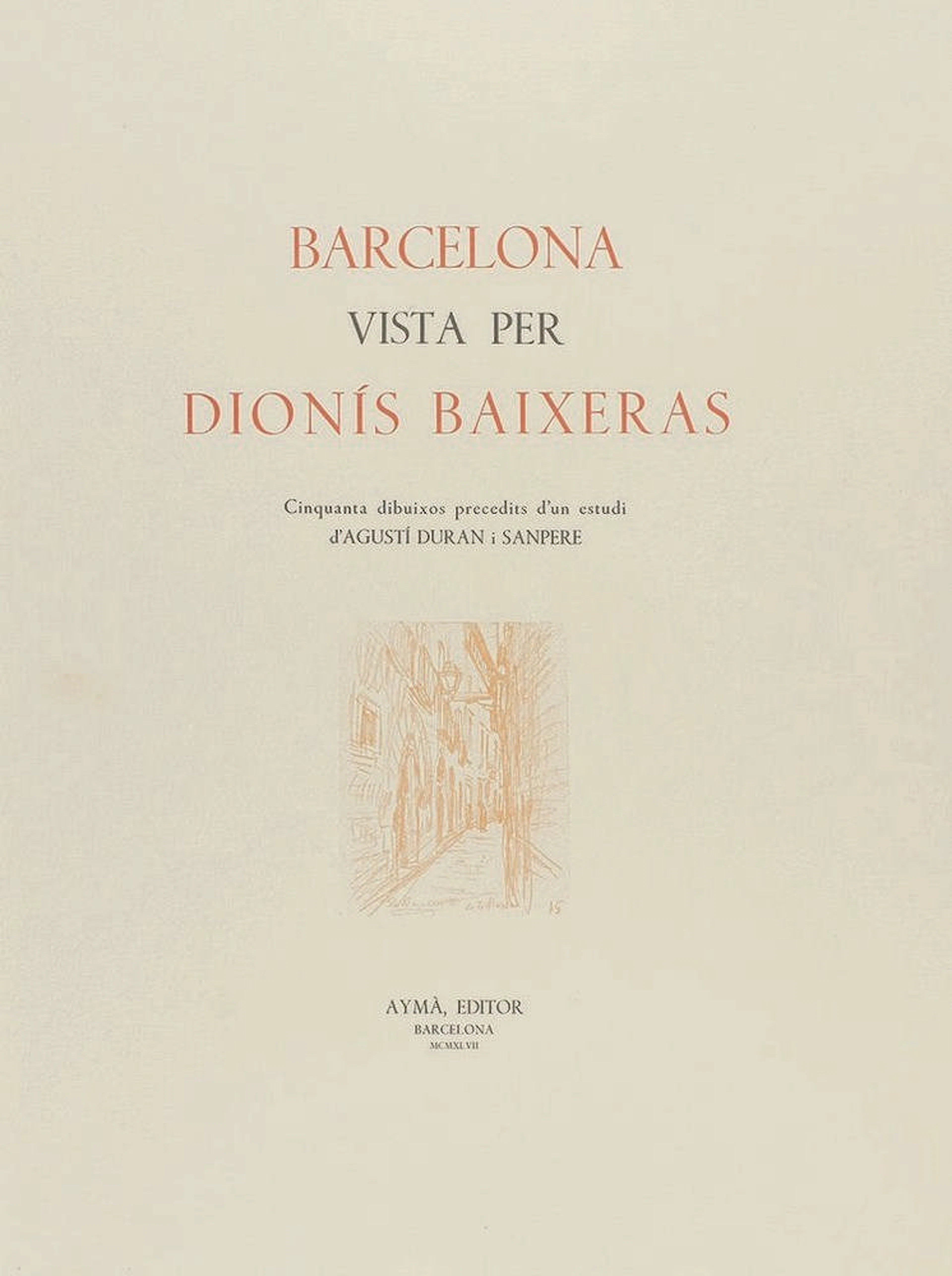 1947. LIBRO: (BIBLIOFILIA). BAIXERAS, DIONIS: BARCELONA VIST