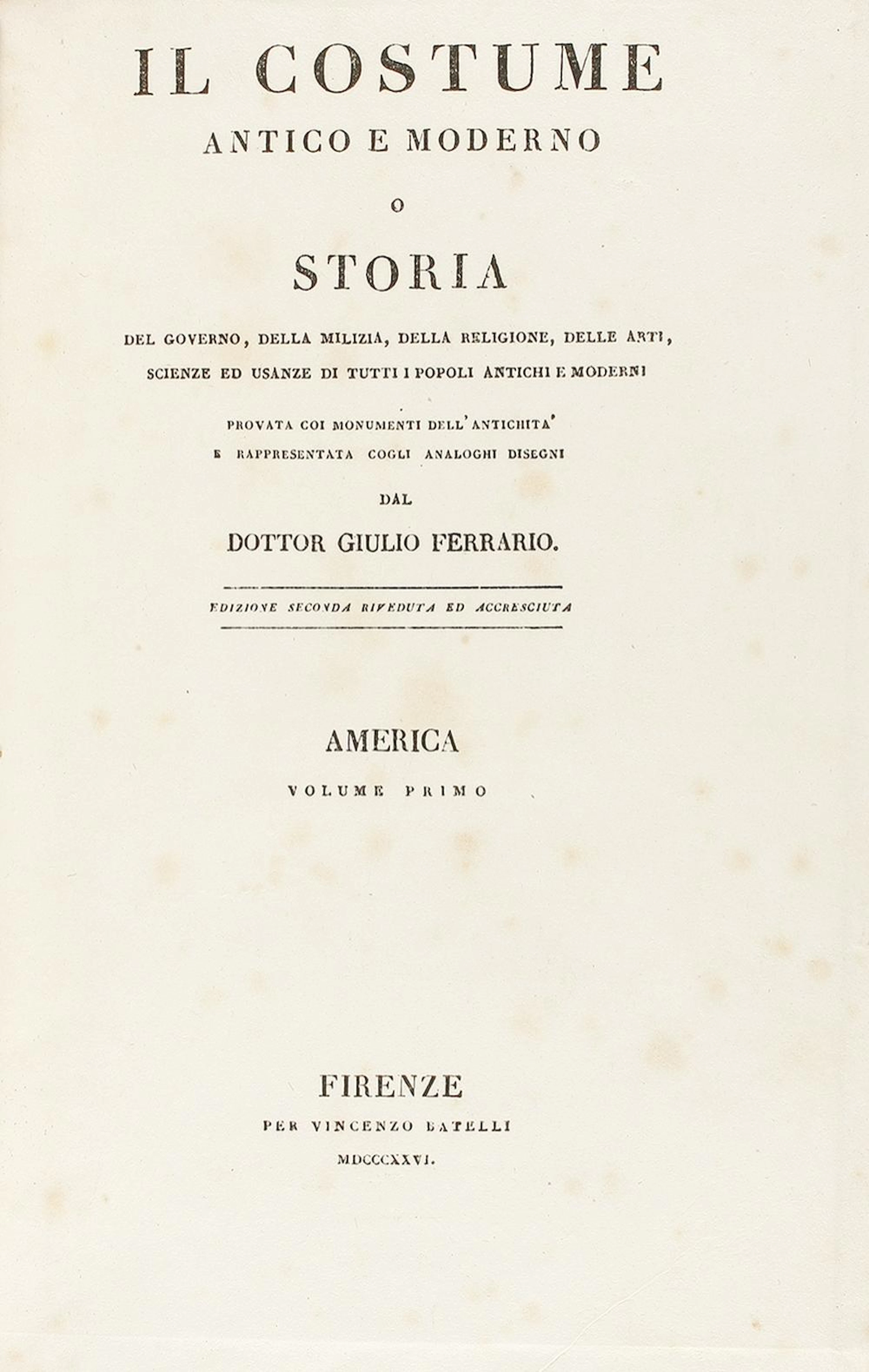 1826. LIBRO: (AMÉRICA). FERRARIO, GIUGLIO: IL COSTUME ANTICO E MODERNO O ST