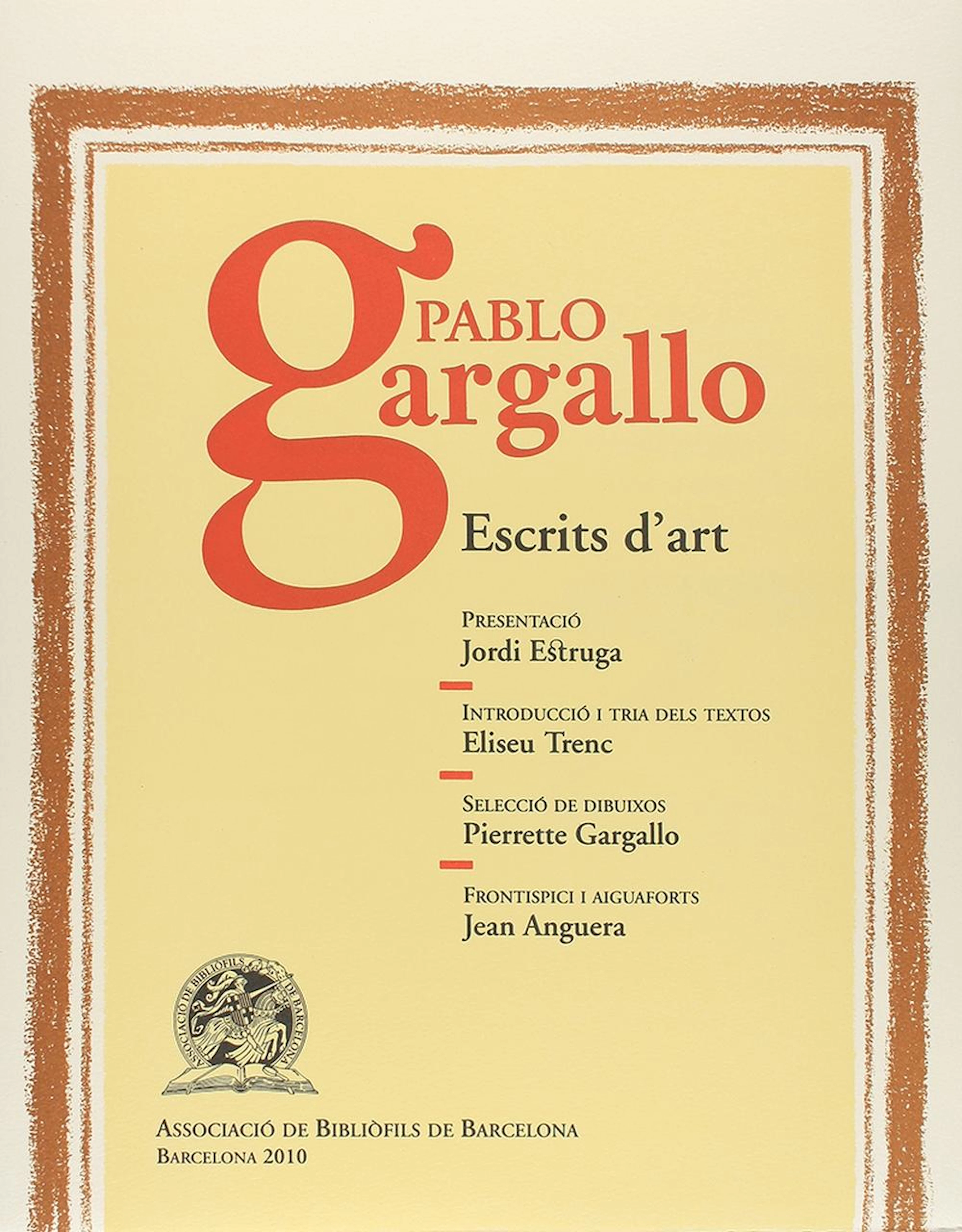 2010. LIBRO: (BIBLIOFILIA-GRABADOS). GARGALLO, PAB?