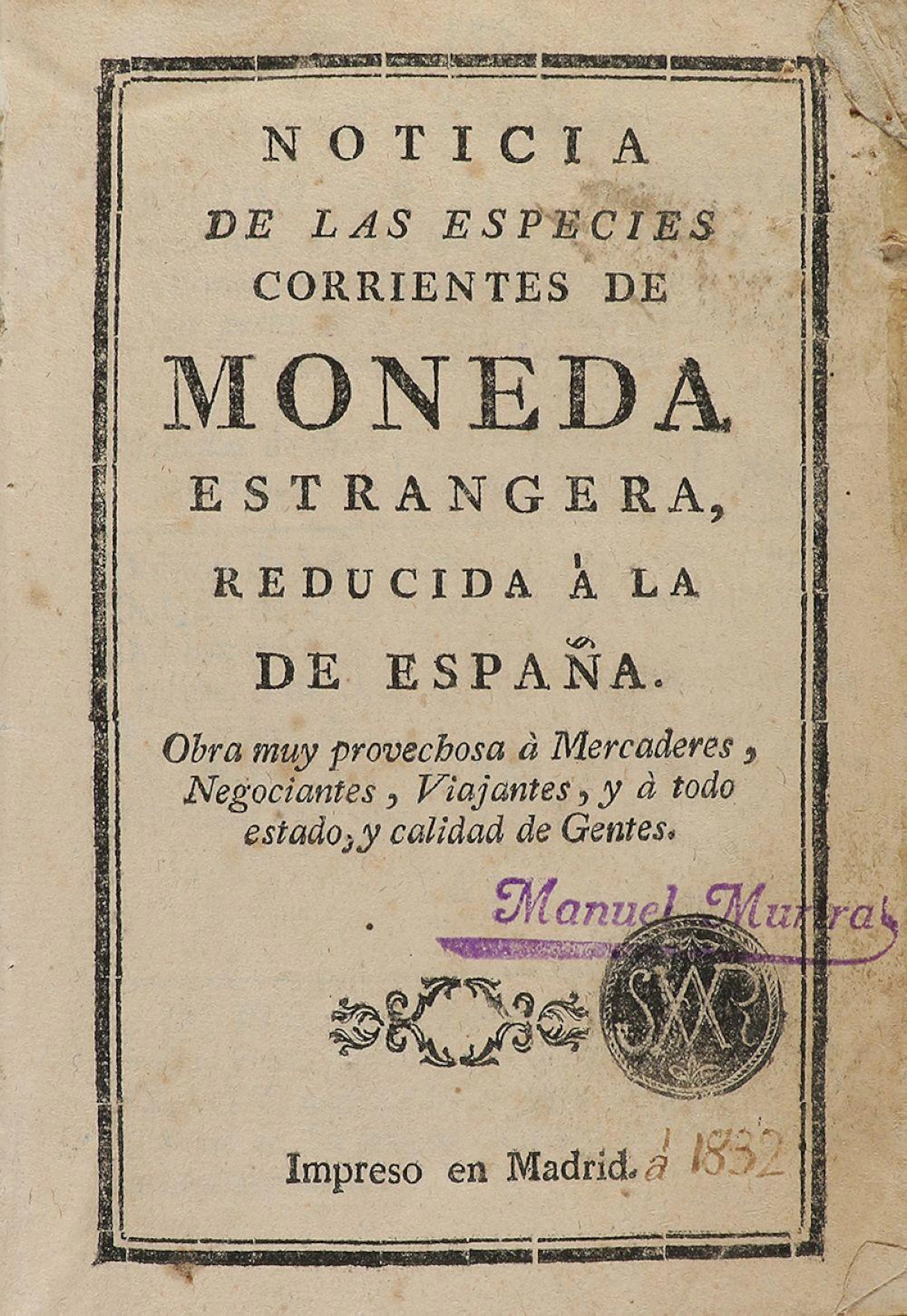 1832 ca. FOLLETO: (CAMBIOS-ECONOMÍA). NOTICIA DE L?