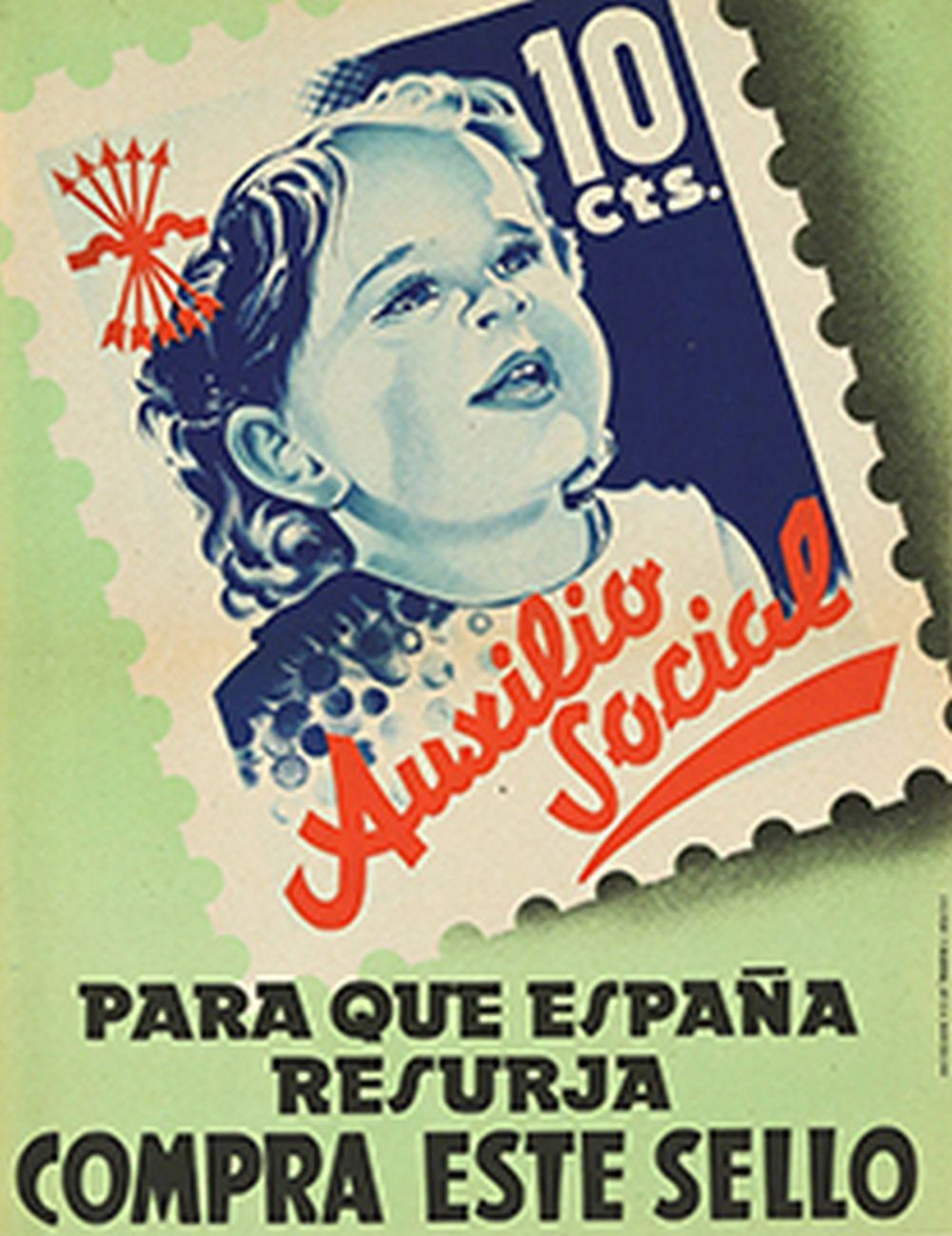 1945 ca. CARTEL: PARA QUE ESPAÑA RESURJA COMPRA ESTE SELLO. Barce
