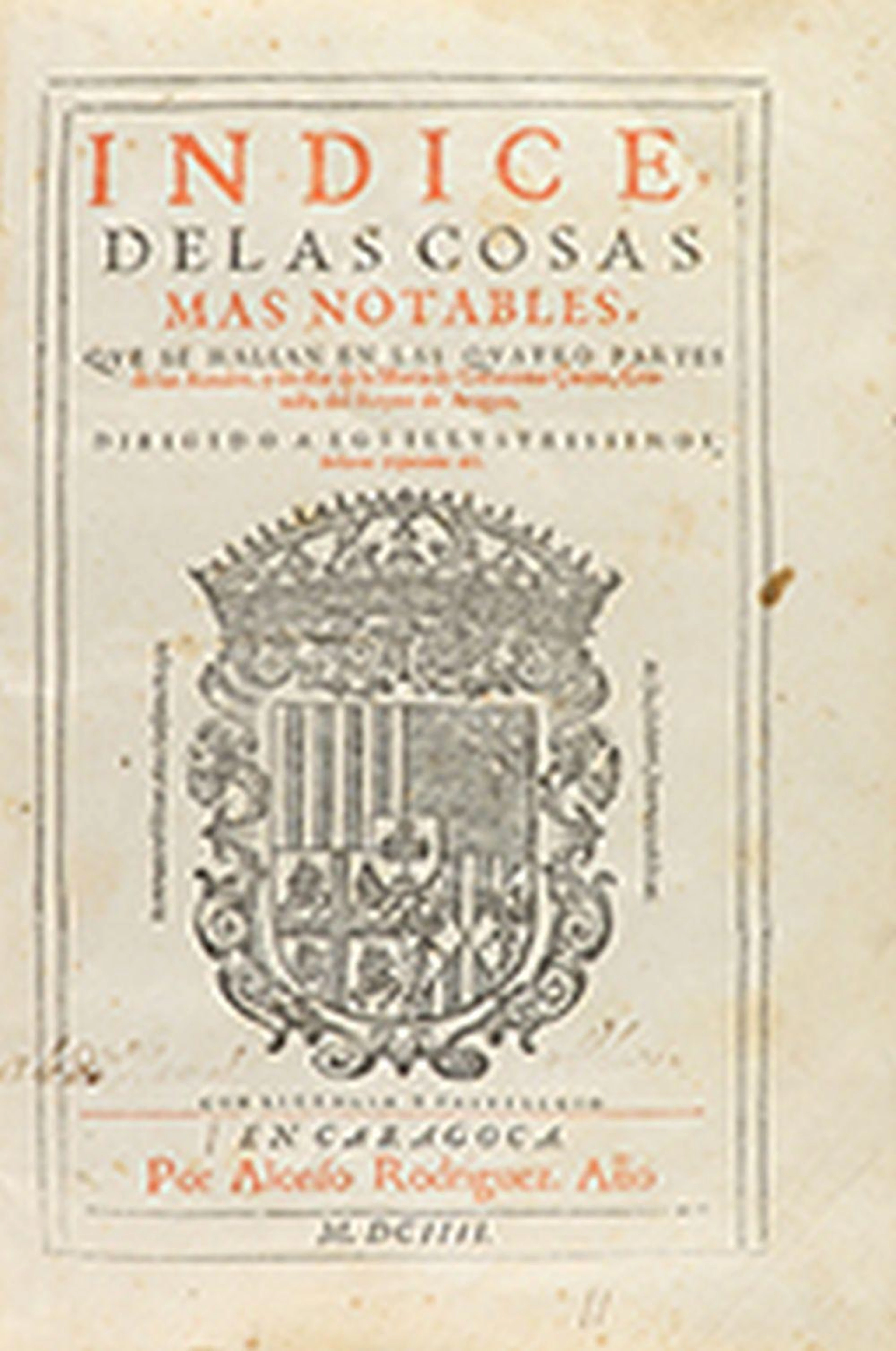 1604. LIBRO: (HISTORIA). [OLLER, RAFAEL:]. INDICE DE LAS COSAS MAS NOTABLES