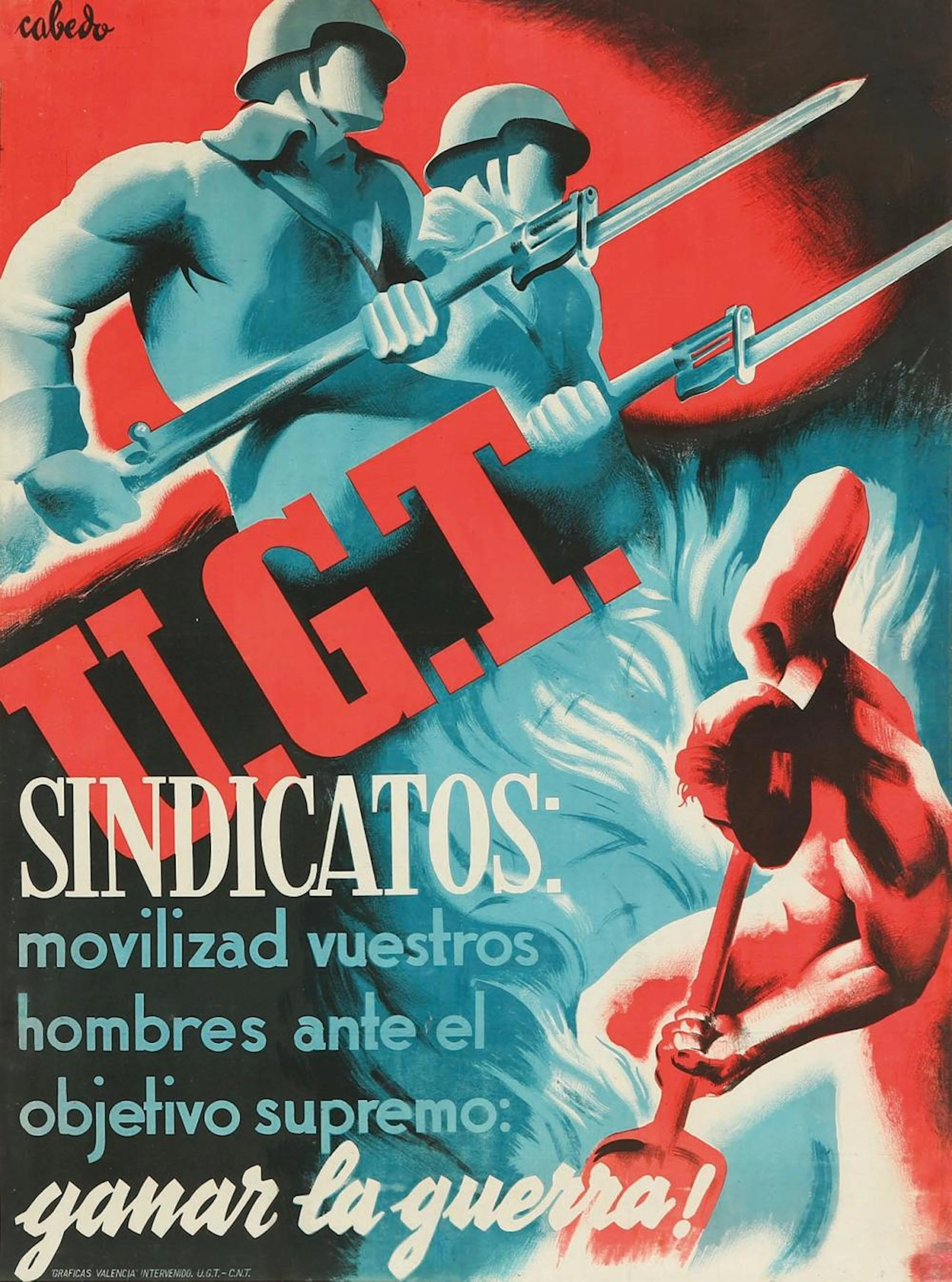 1937 ca. CARTEL: (GUERRA CIVIL). CABEDO: U.G.T. SI?