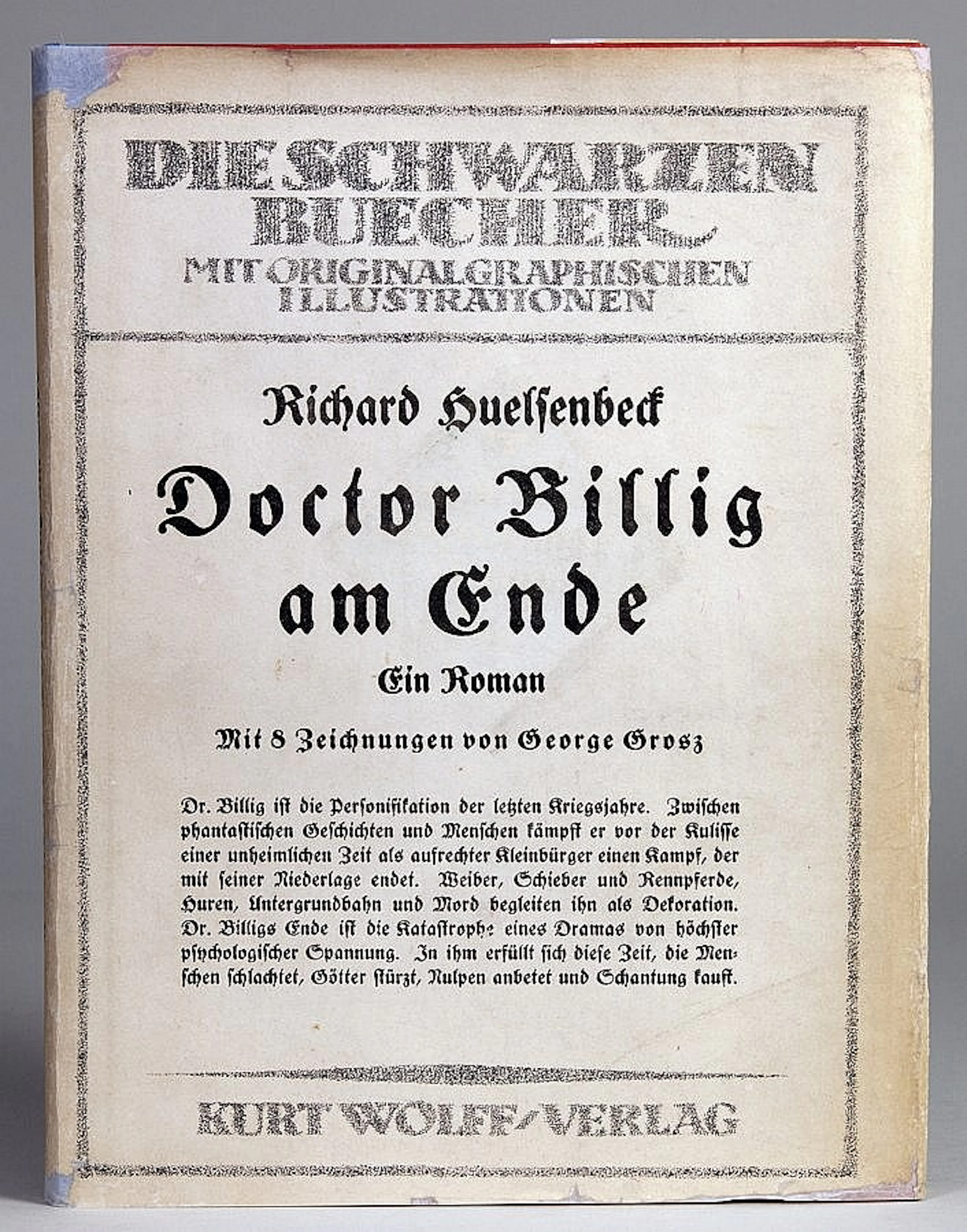 George Grosz - Richard Huelsenbeck. Doctor Billig am Ende.