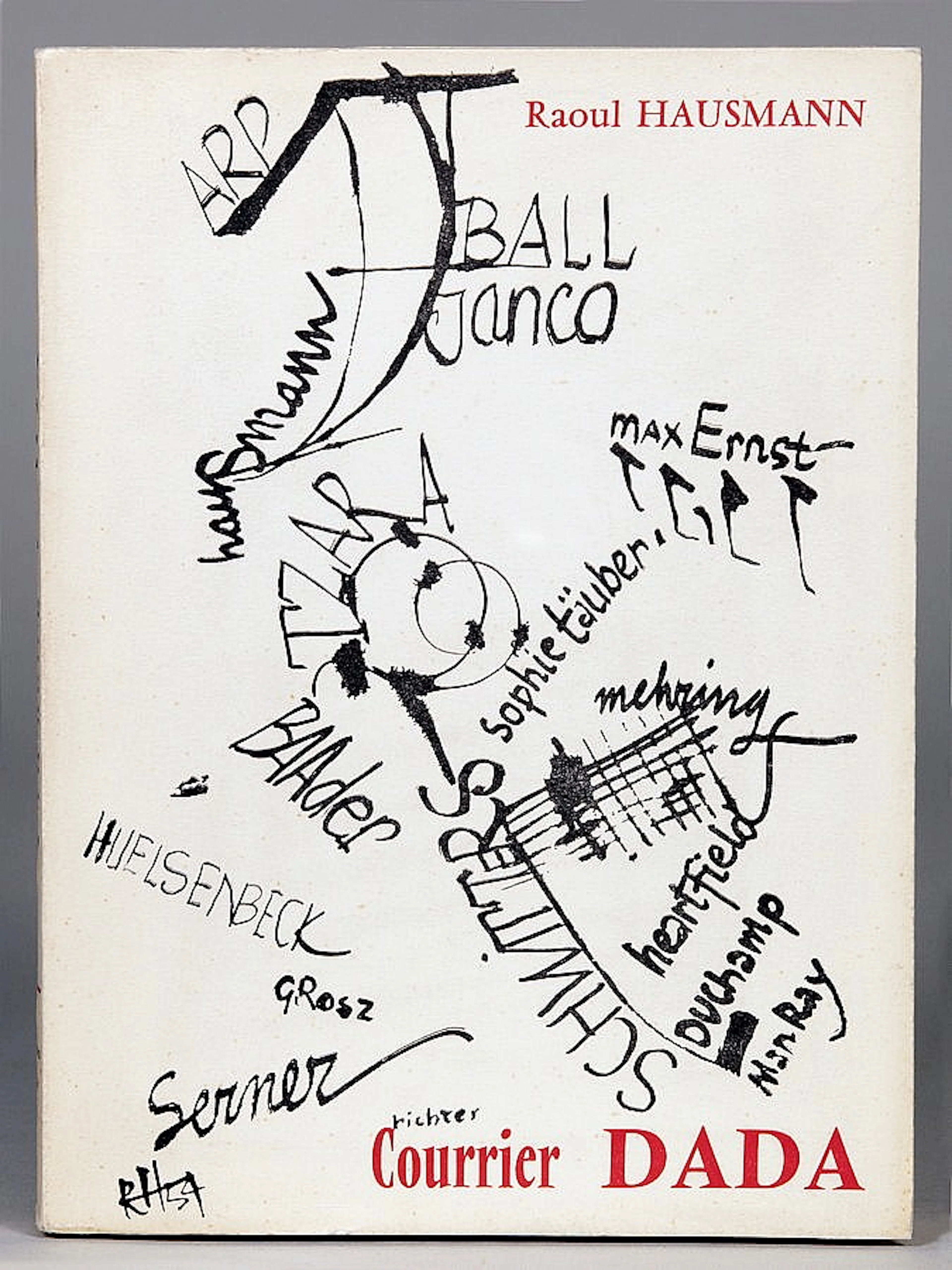 Raoul Hausmann. Courrier Dada suivi d'une Bio-Bibliographie de l'Auteu