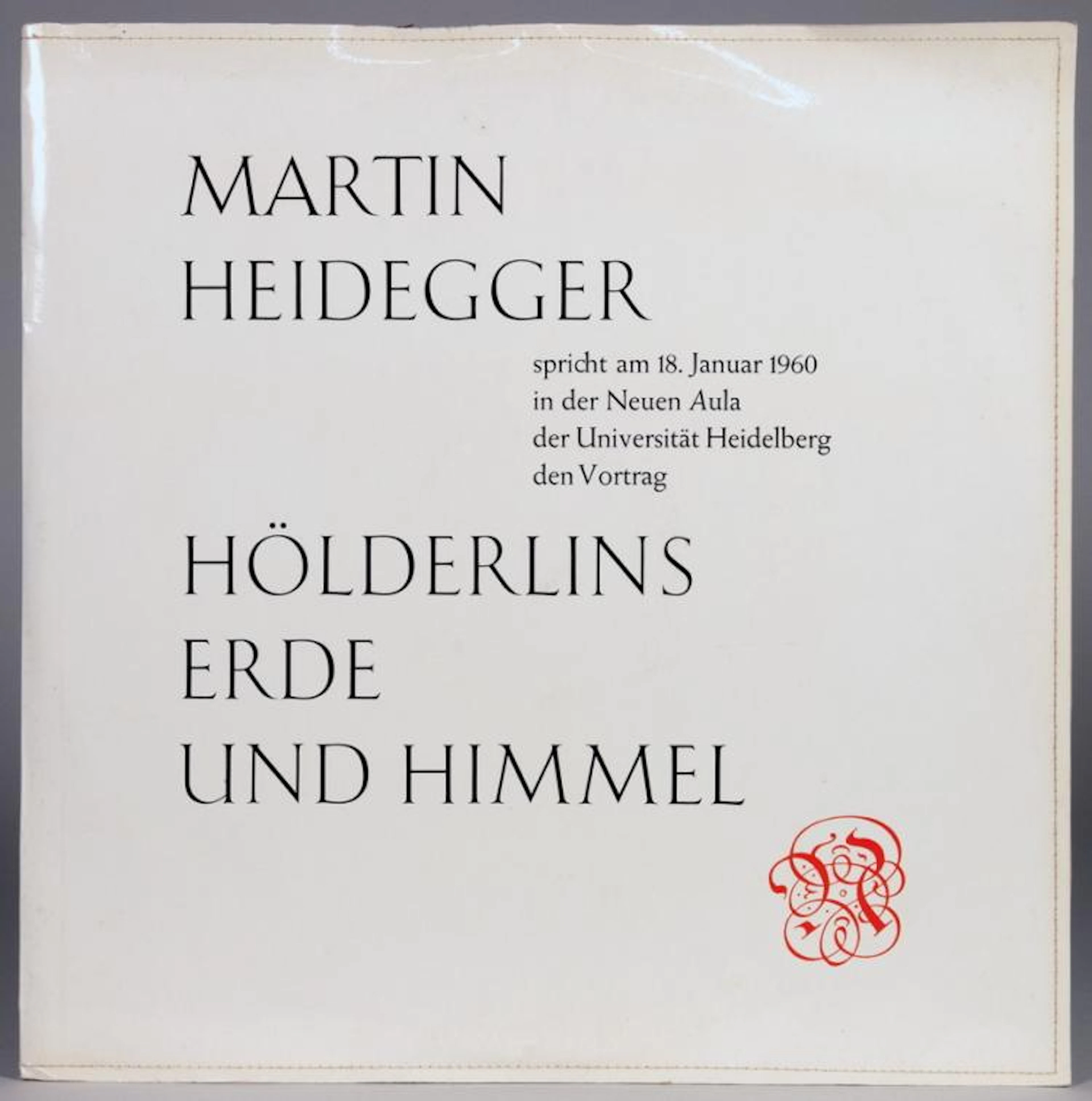 Martin Heidegger. Hölderlins Erde und Himmel.
