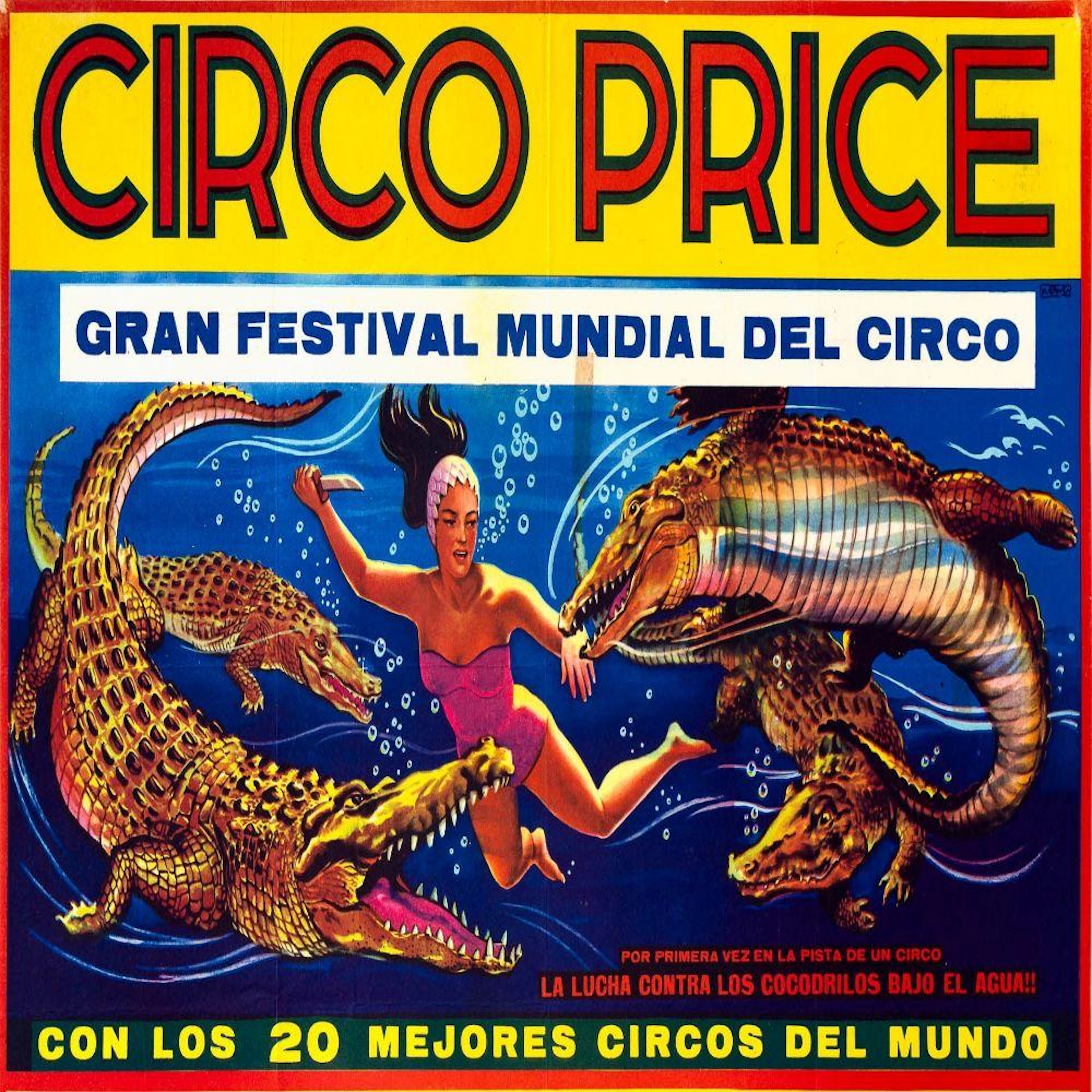 Poster CIRCO PRICE. GRAN FESTIVAL MUNDIAL DE CIRCO