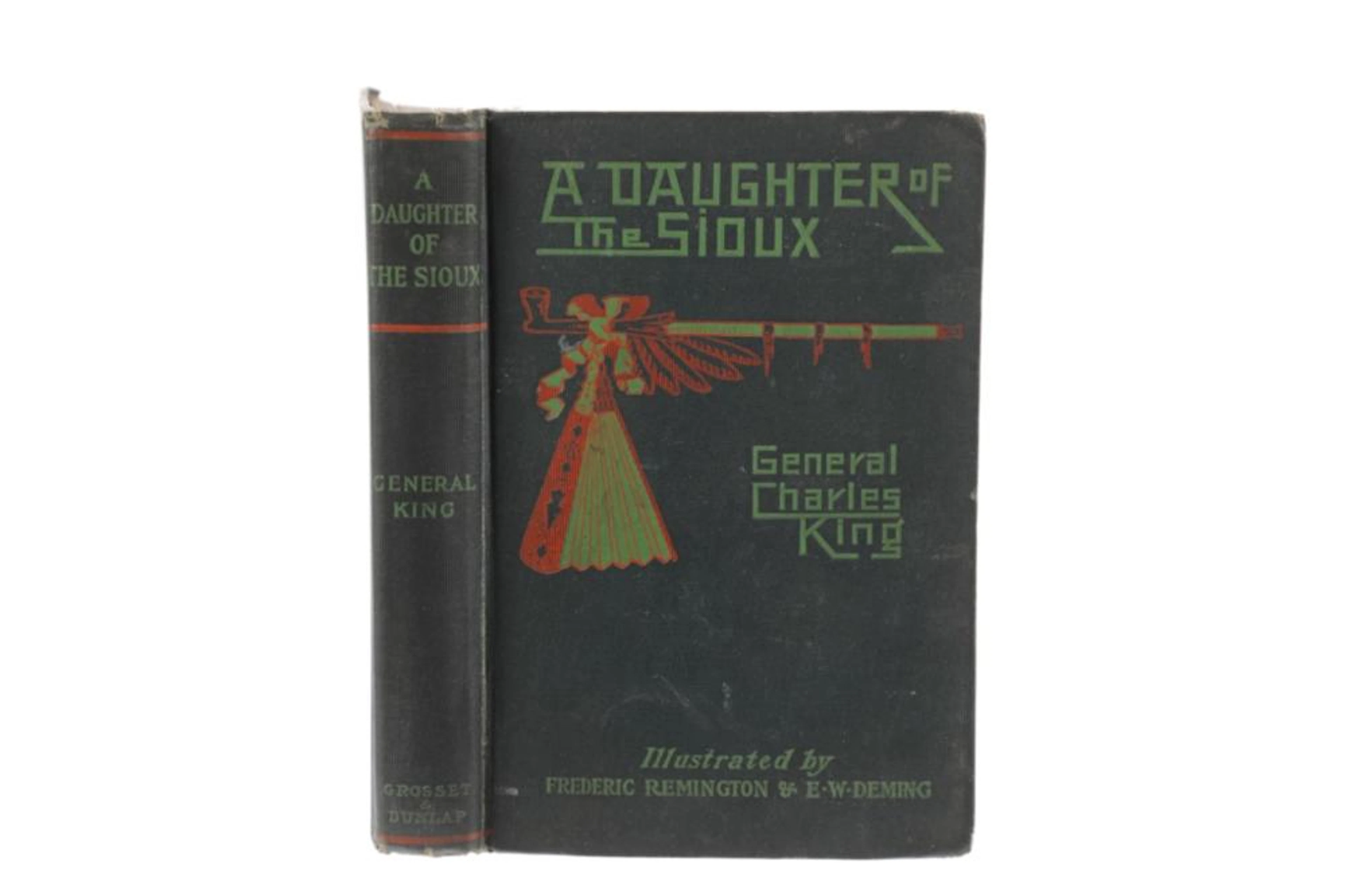 "A Daughter of the Sioux" By Charles King 1st Ed.