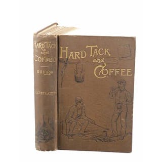 Rare 1887 1st Ed. "Hardtack & Coffee" by Billings