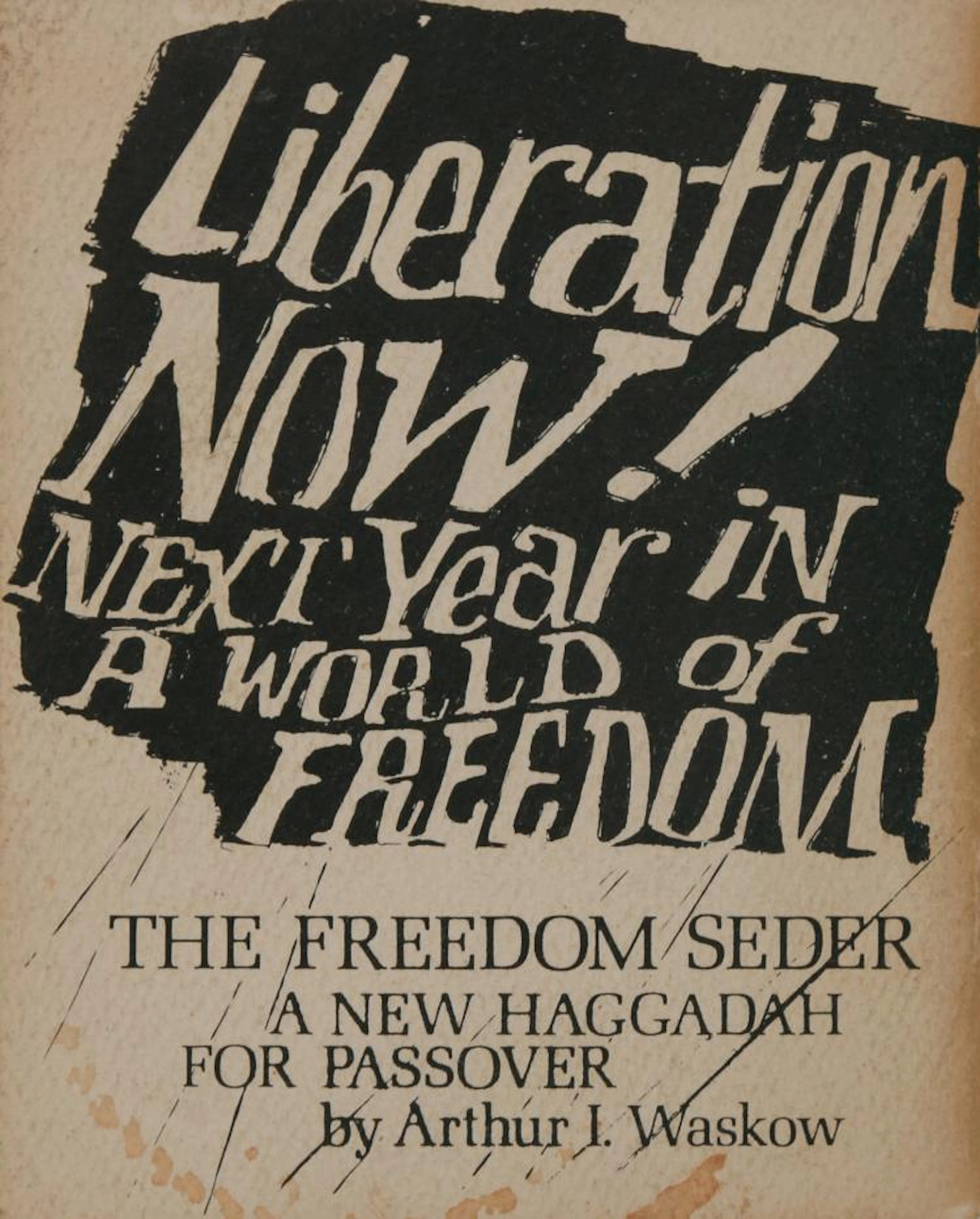 "The Freedom Haggadah" ? Arthur Waskow ? New York
