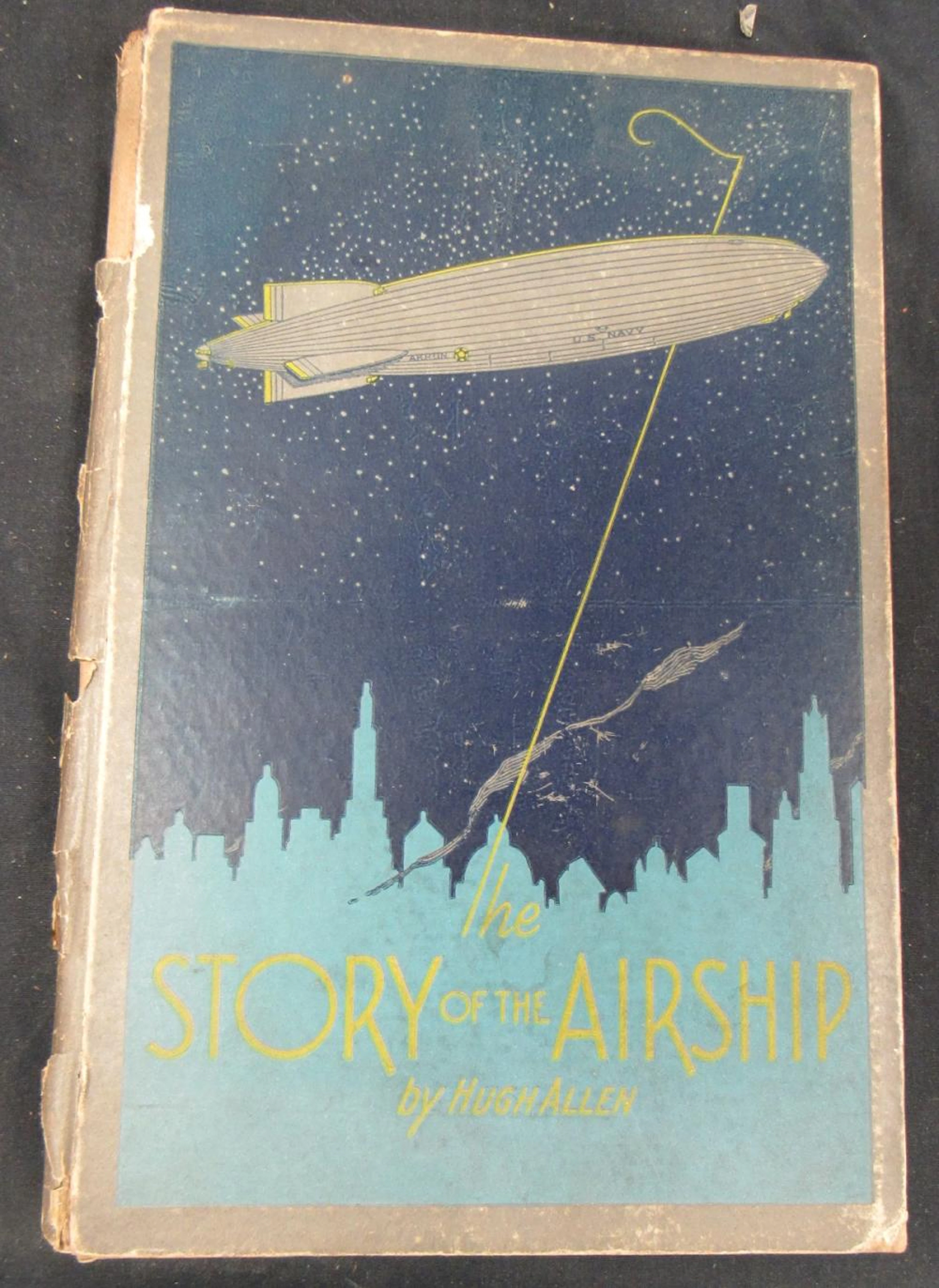 The Story of the Airship by Hugh Allen 1931 Zeppelin Blimp Goodyear VTG Book
