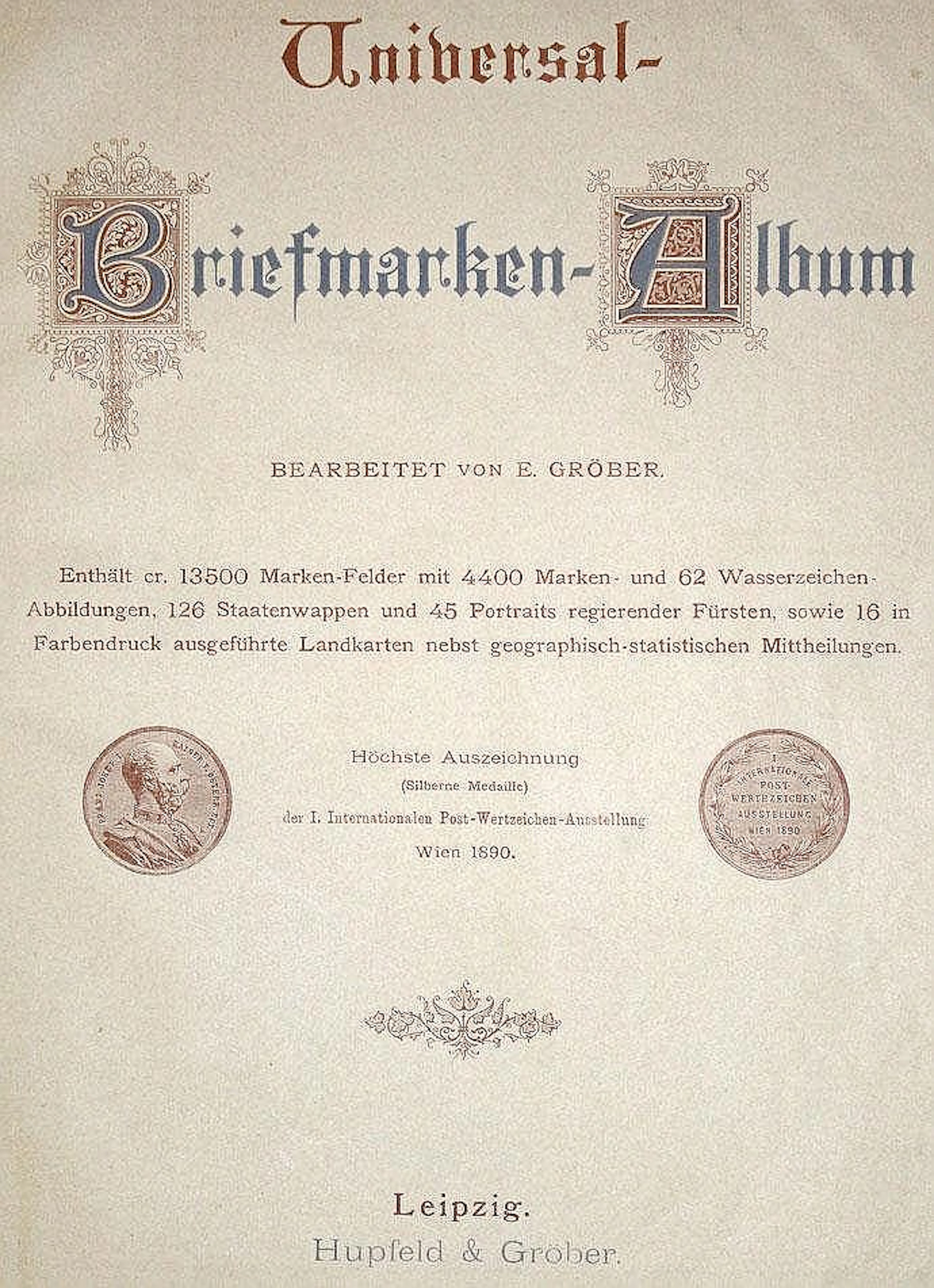 Gröber,E. Universal-Briefmarken-Album. Lpz., Hupfeld & Gröber (ca. 1890). 4