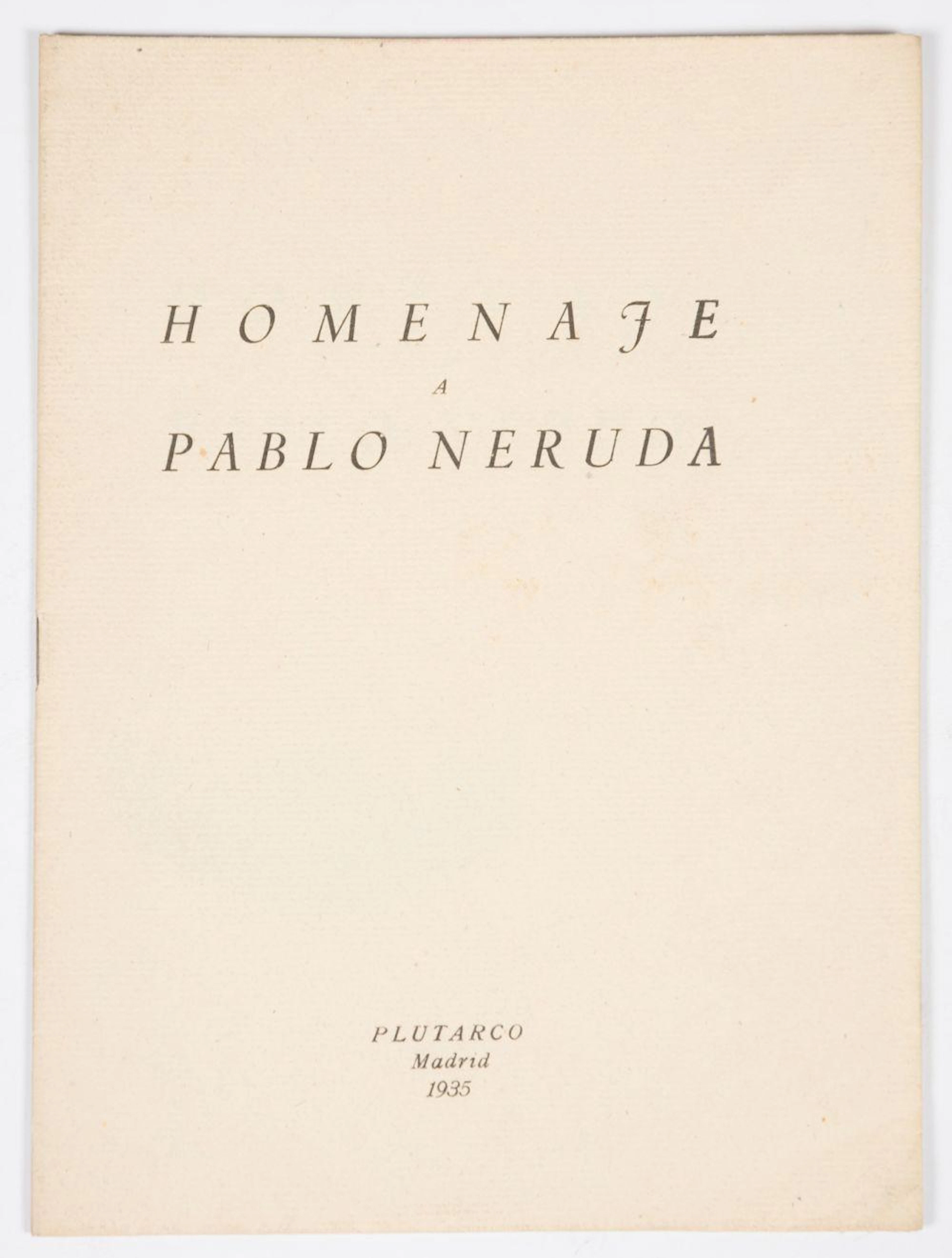 "Homenaje a Pablo Neruda" [de los poetas españoles]